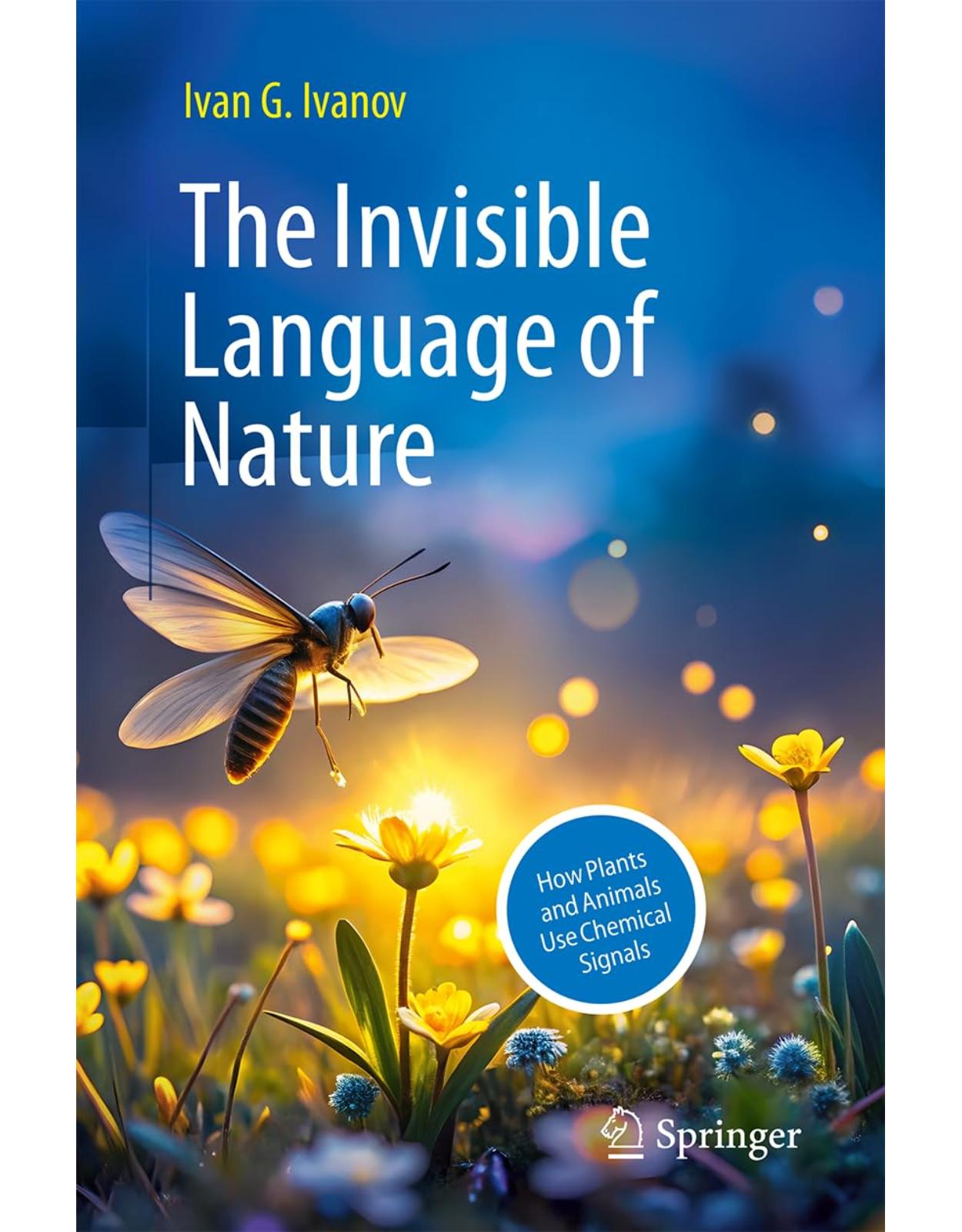 The Invisible Language of Nature: How Plants and Animals Use Chemical Signals