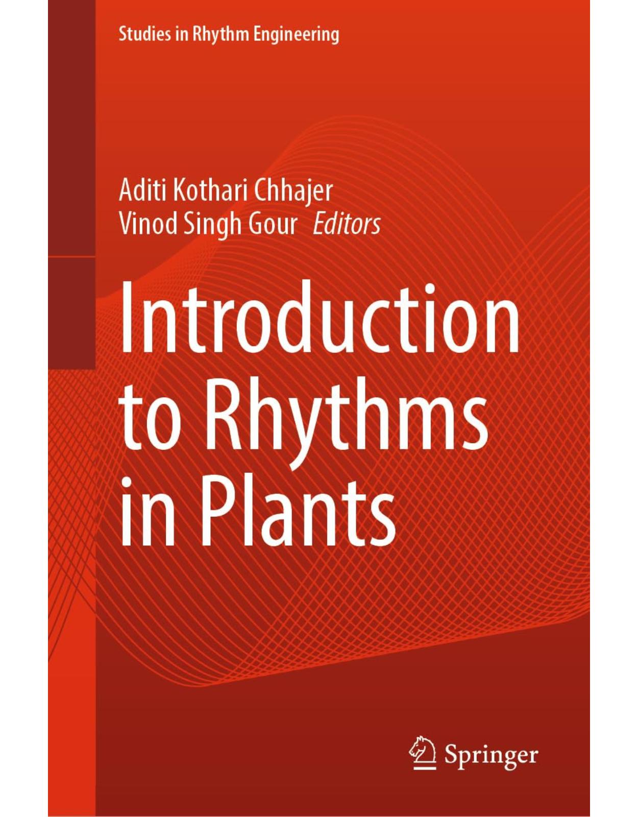 Introduction to Rhythms in Plants (Studies in Rhythm Engineering)