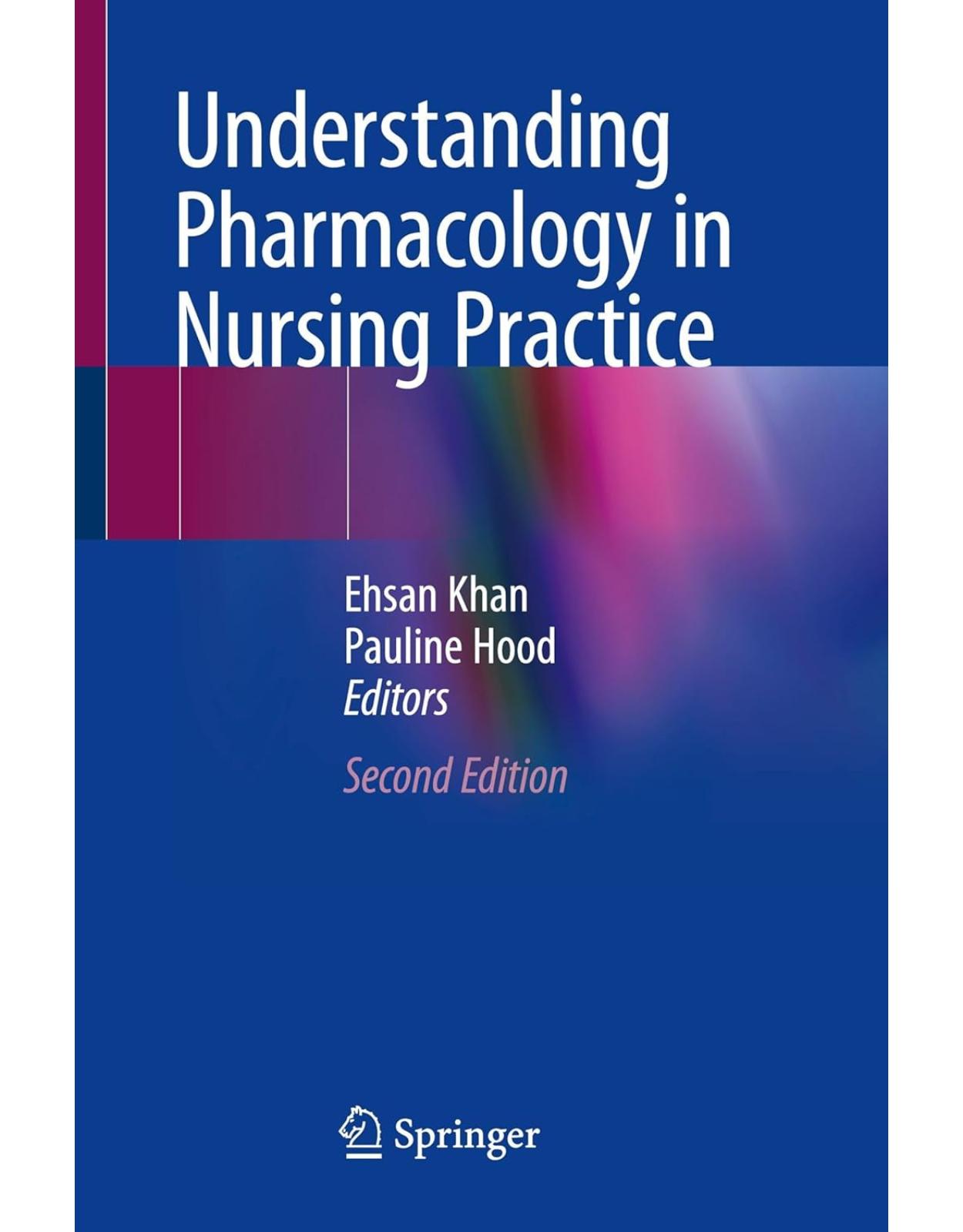 Understanding Pharmacology in Nursing Practice