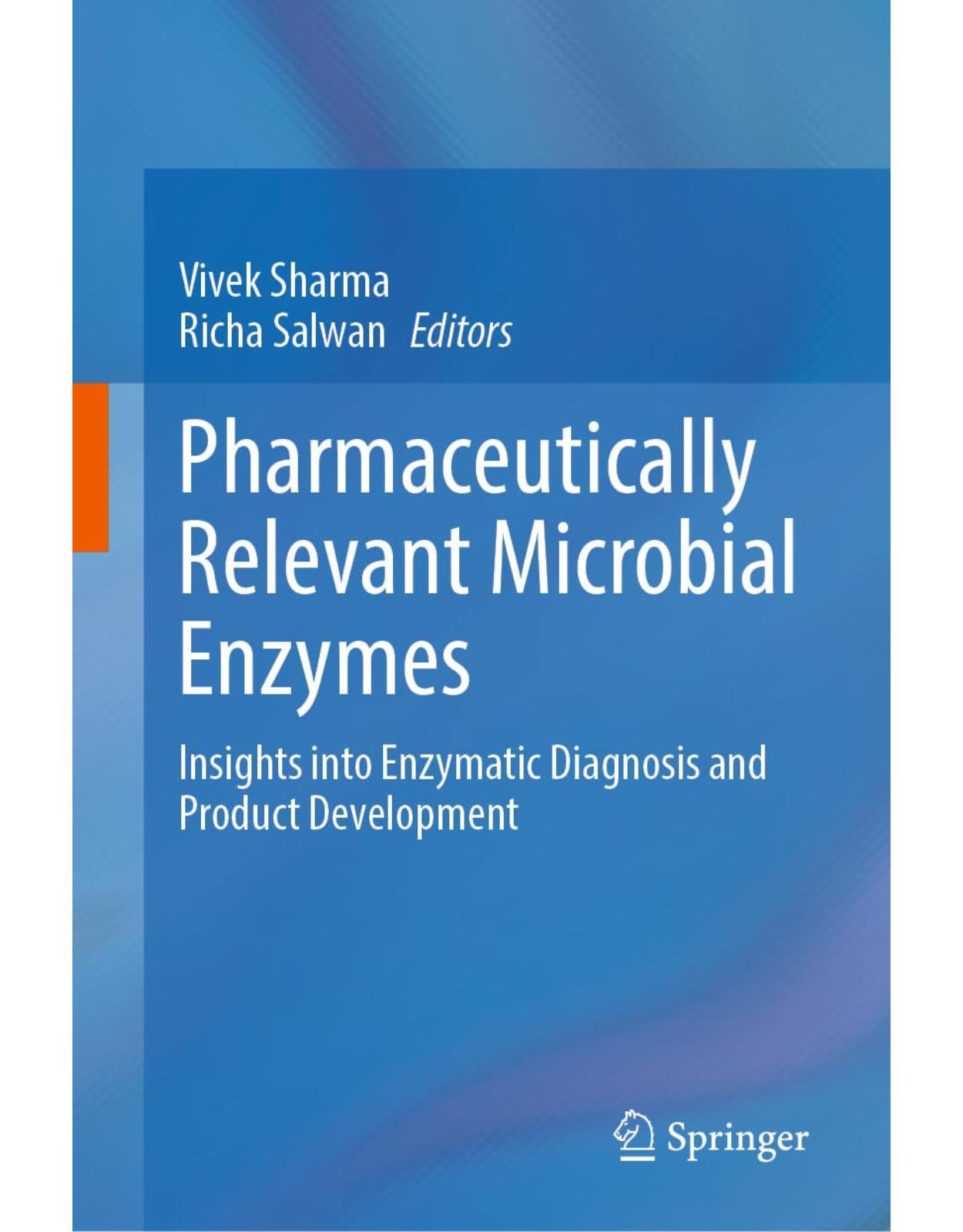 Pharmaceutically Relevant Microbial Enzymes: Insights into Enzymatic Diagnosis and Product Development