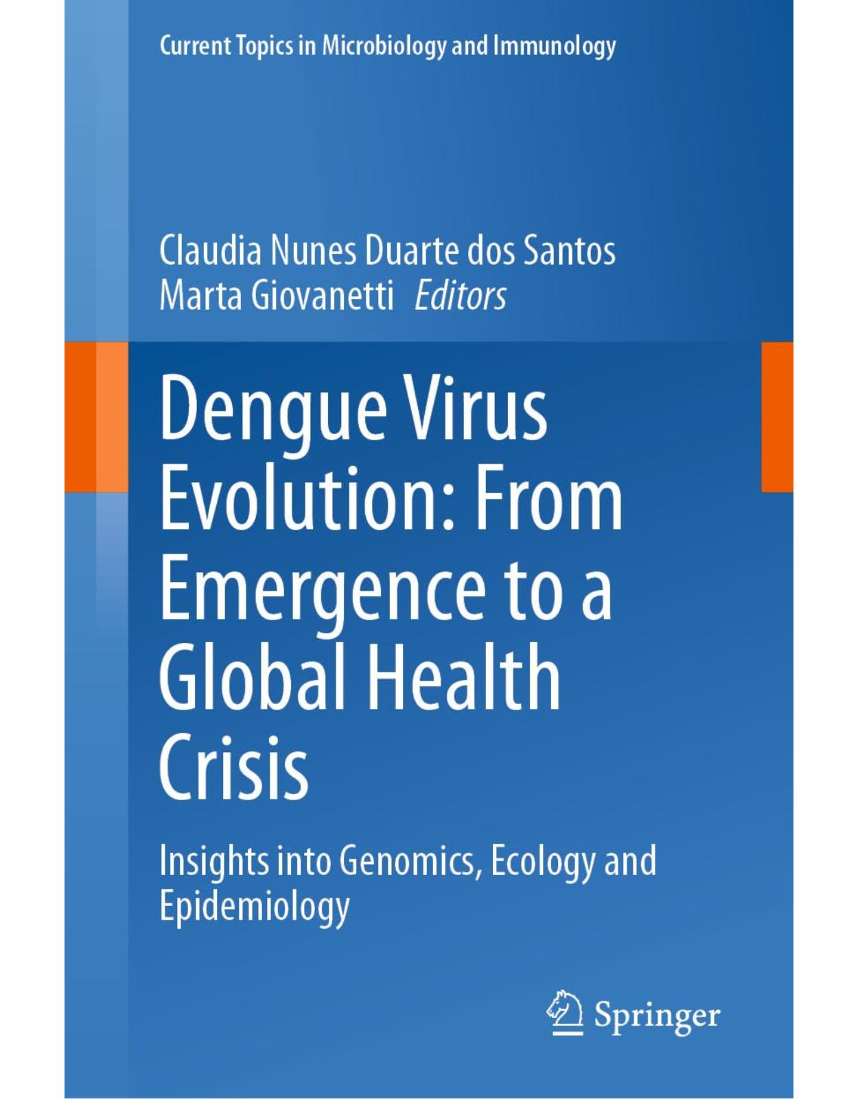 Dengue Virus Evolution: From Emergence to a Global Health Crisis