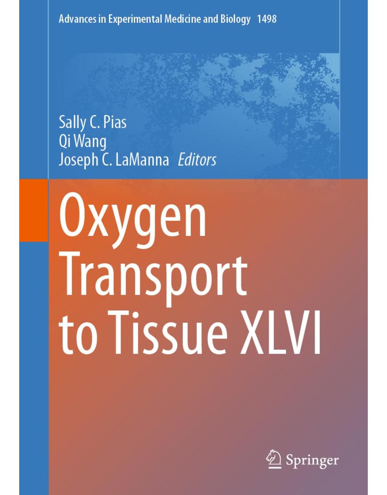 Oxygen Transport to Tissue XLVI (Advances in Experimental Medicine and Biology Book 1498)