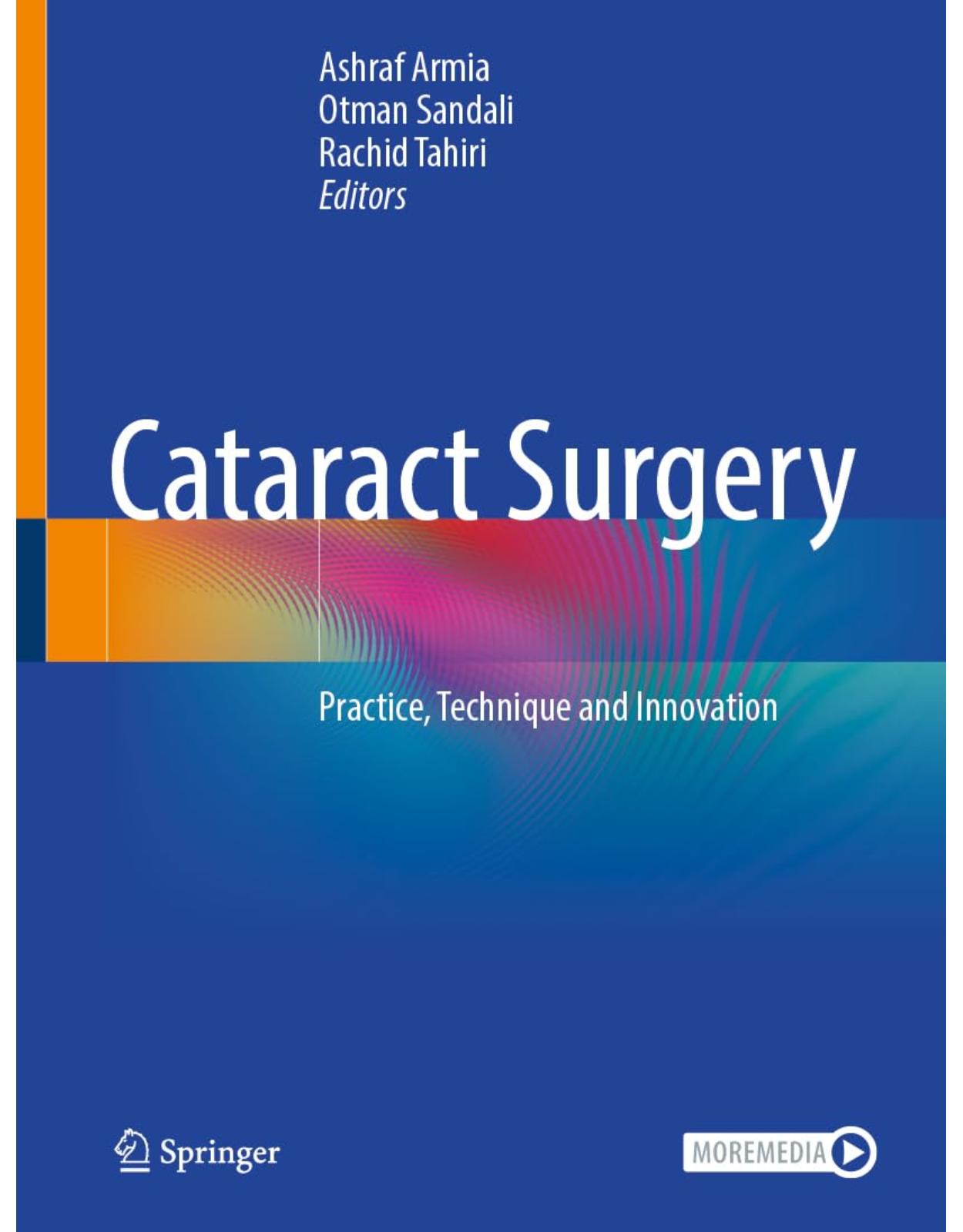 Cataract Surgery: Practice, Technique and Innovation