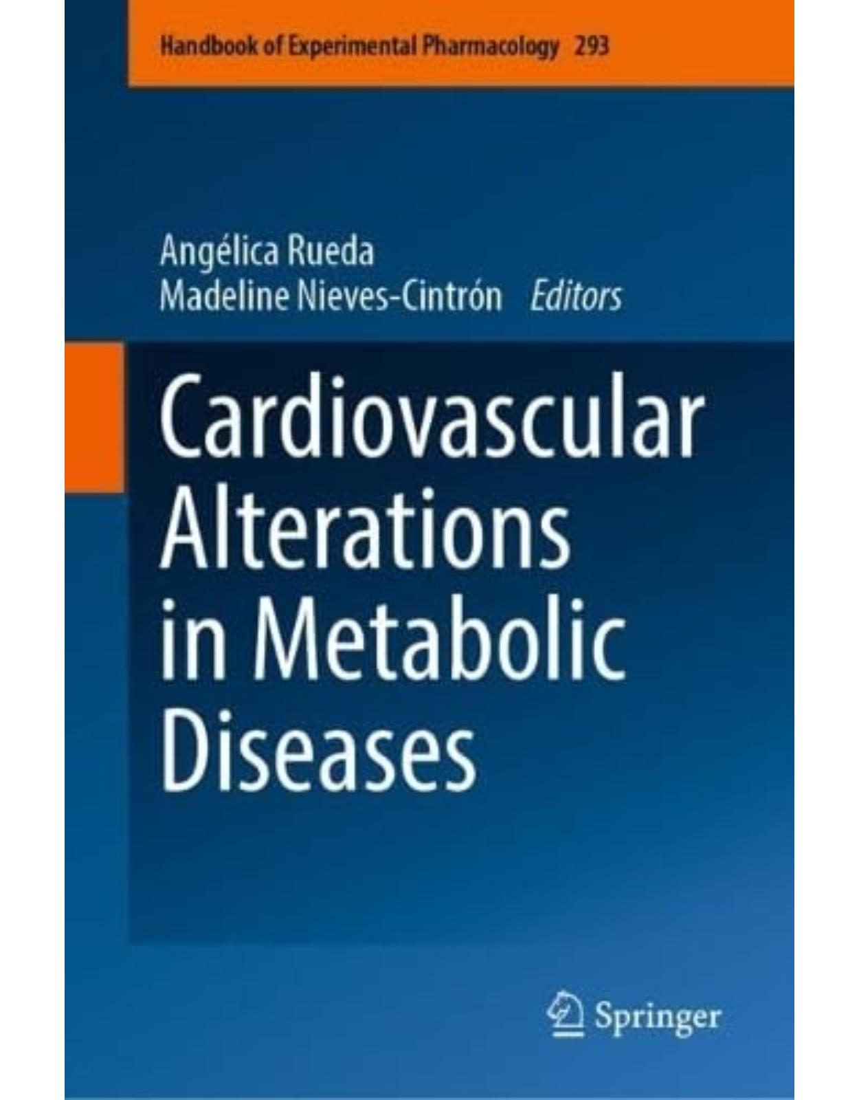 Cardiovascular Alterations in Metabolic Diseases (Handbook of Experimental Pharmacology, 293)