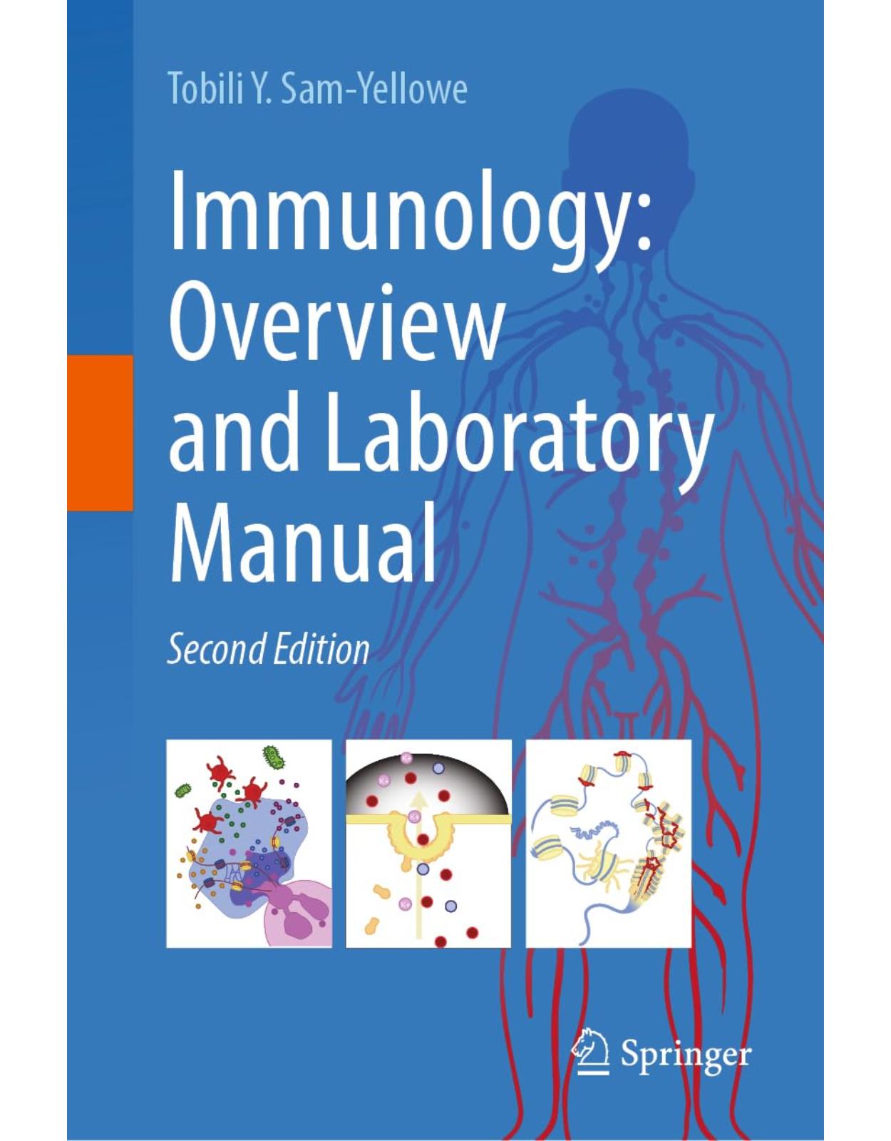 Immunology: Overview and Laboratory Manual
