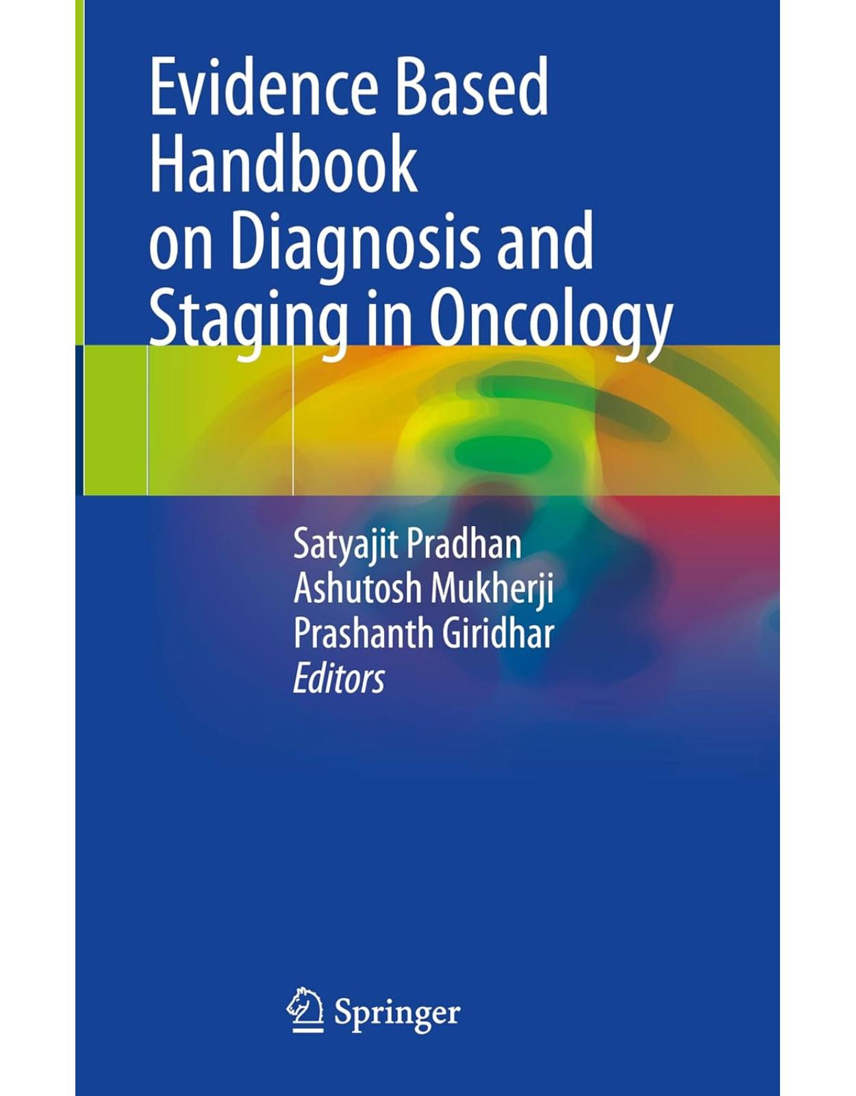 Evidence Based Handbook on Diagnosis and Staging in Oncology