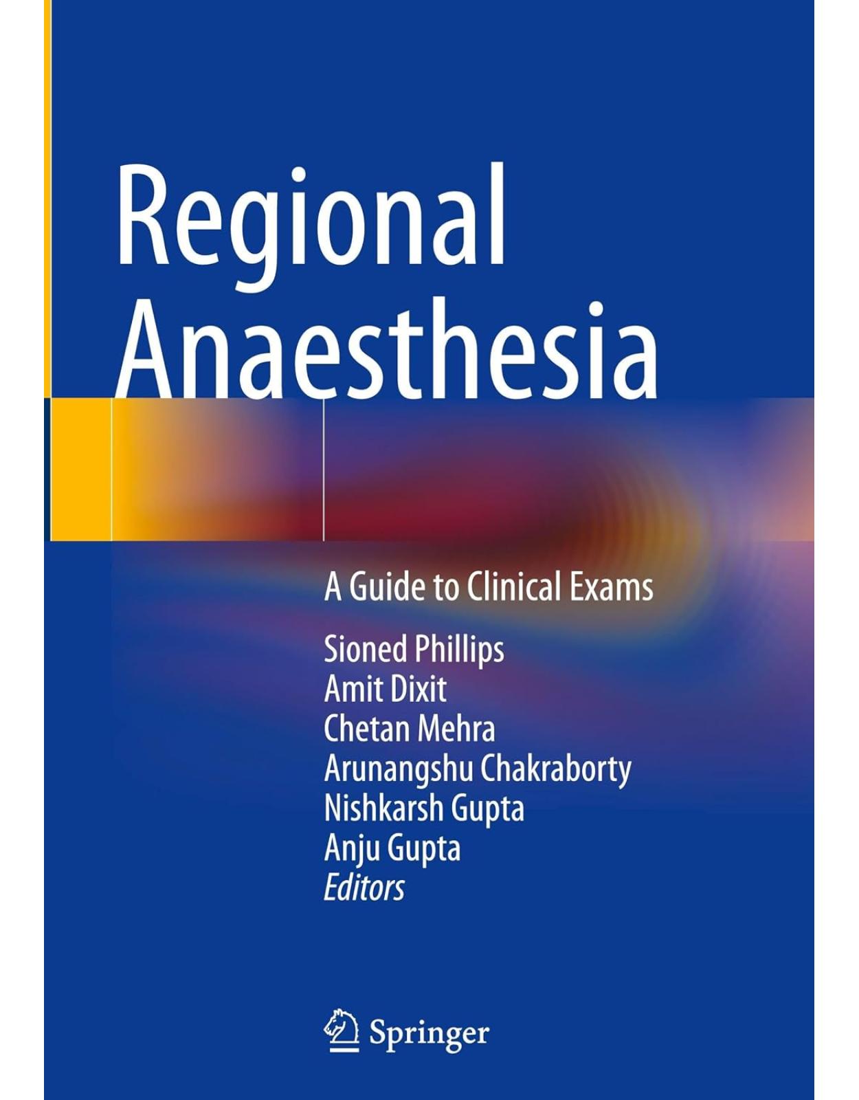 Regional Anaesthesia: A Guide to Clinical Exams