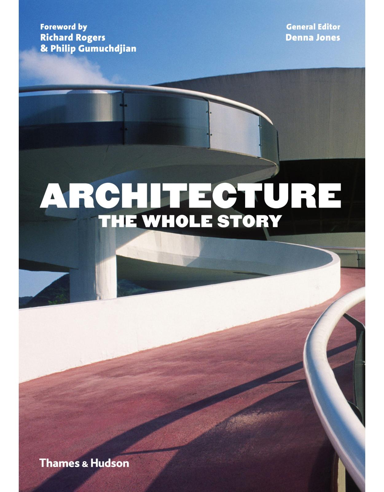 Architecture: The Whole Story