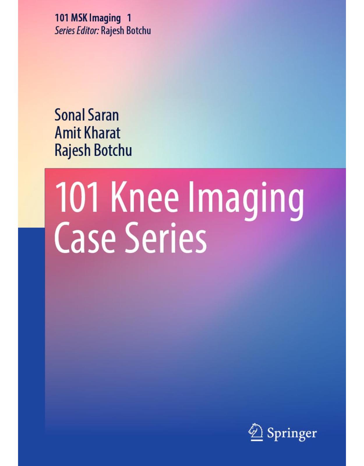101 Knee Imaging Case Series (101 MSK Imaging, 1)