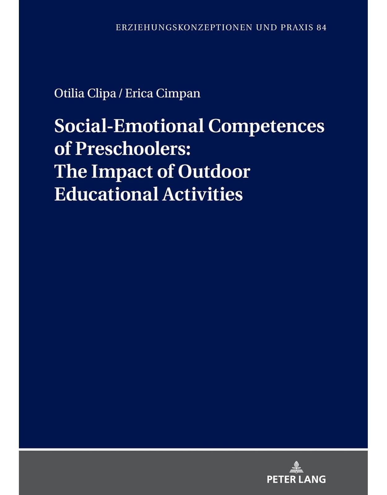 Social-Emotional Competences of Preschoolers: The Impact of Outdoor Educational Activities (Erziehungskonzeptionen und Praxis)