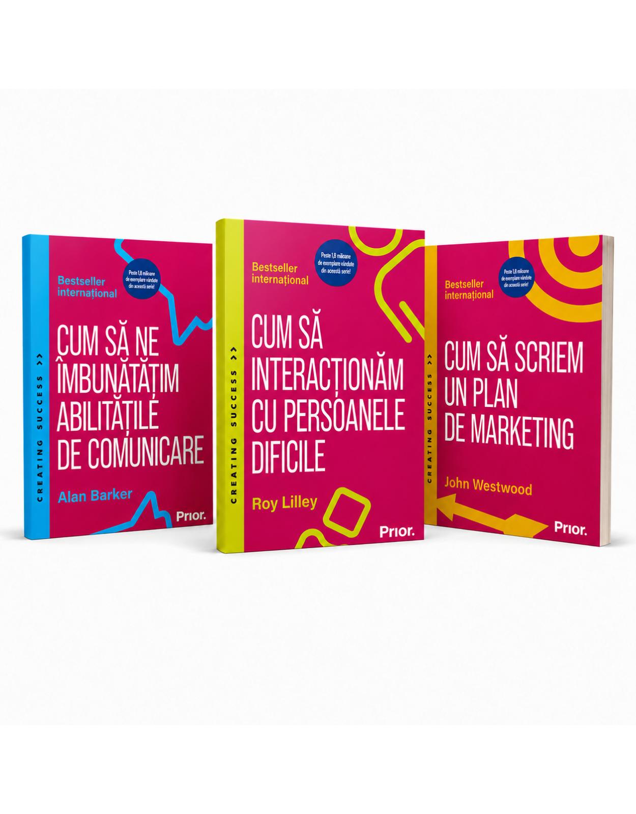 Pachet 3 carti Creating Success  Comunicare, relatii profesionale si plan de marketing