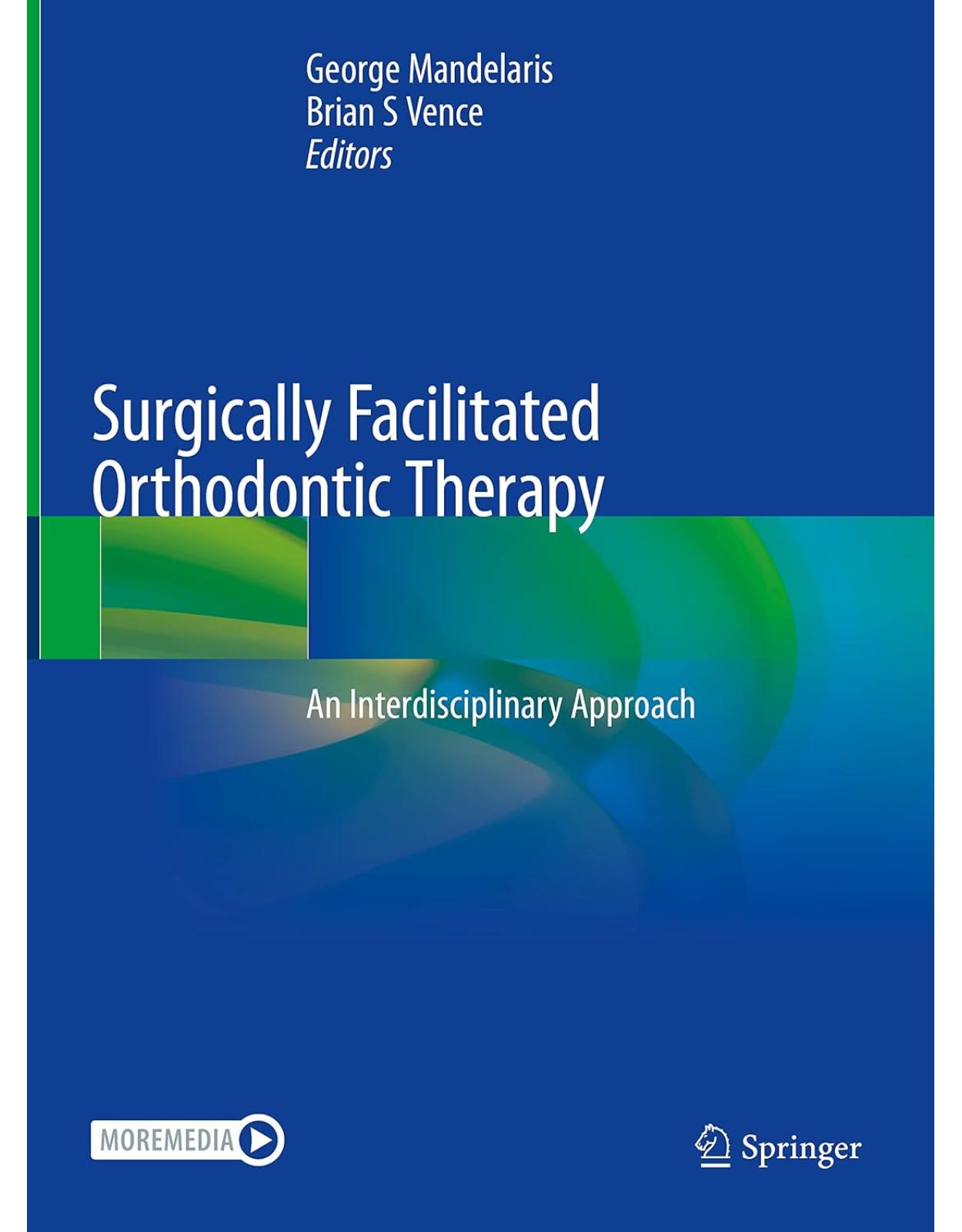 Surgically Facilitated Orthodontic Therapy