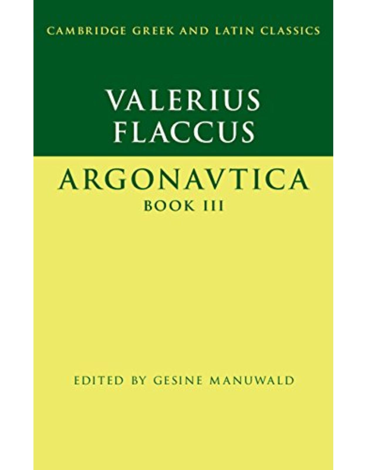 Valerius Flaccus: Argonautica Book III (Cambridge Greek and Latin Classics)