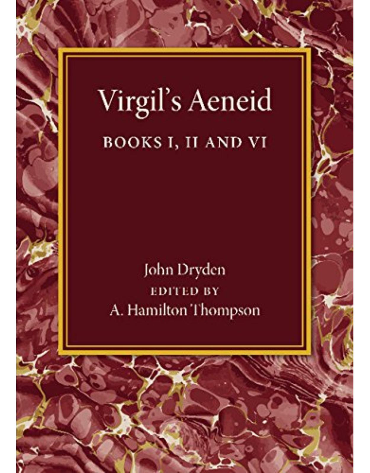 Virgil's Aeneid: Books I, II and VI