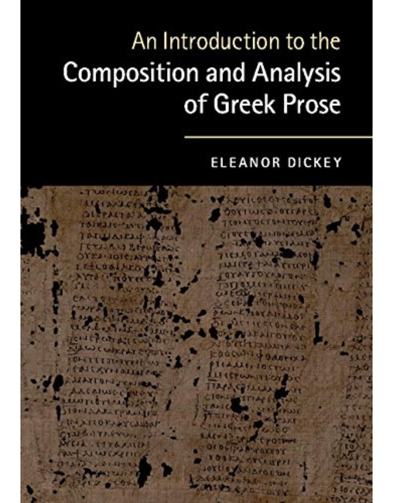 An Introduction to the Composition and Analysis of Greek Prose