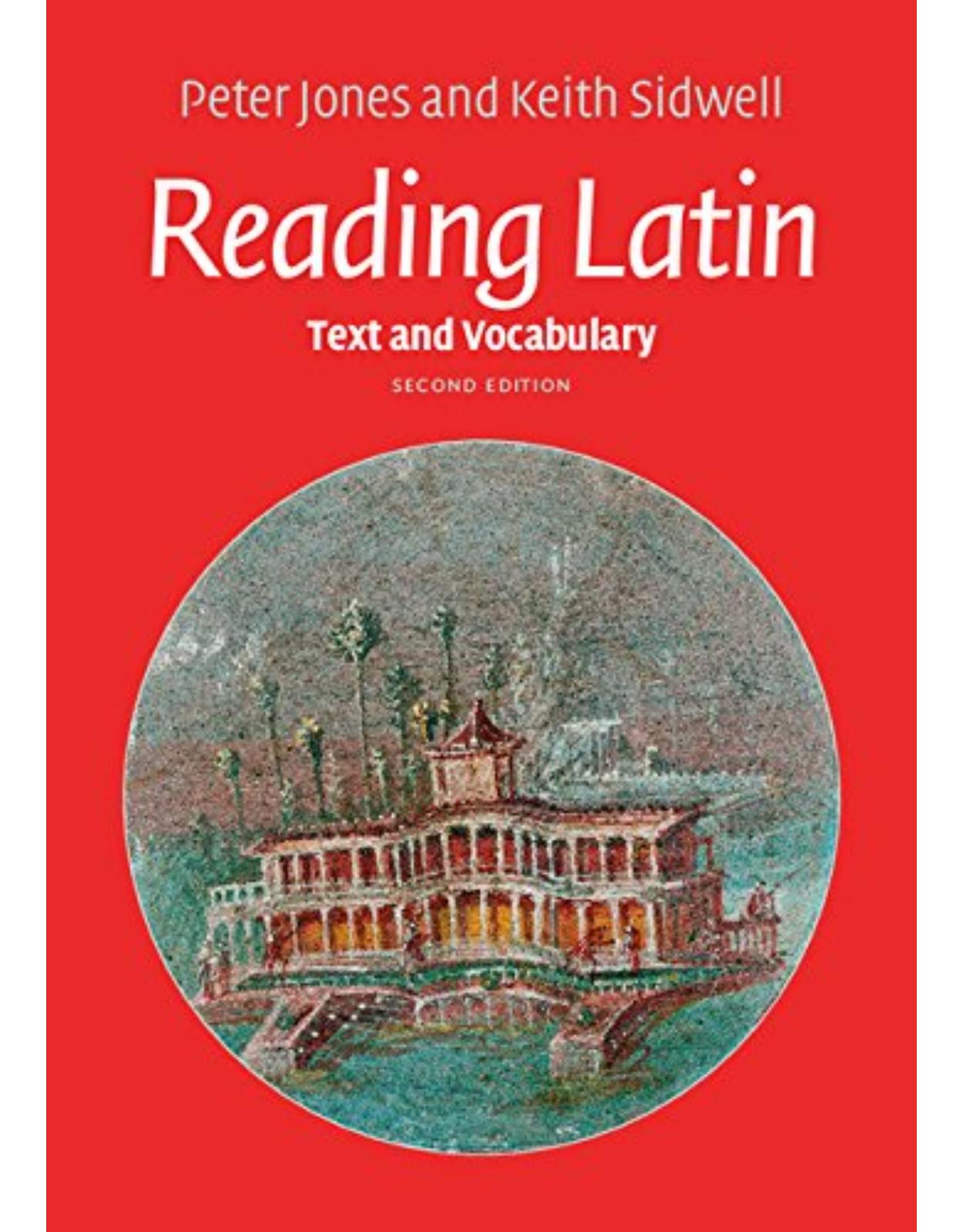 Reading Latin: Text and Vocabulary