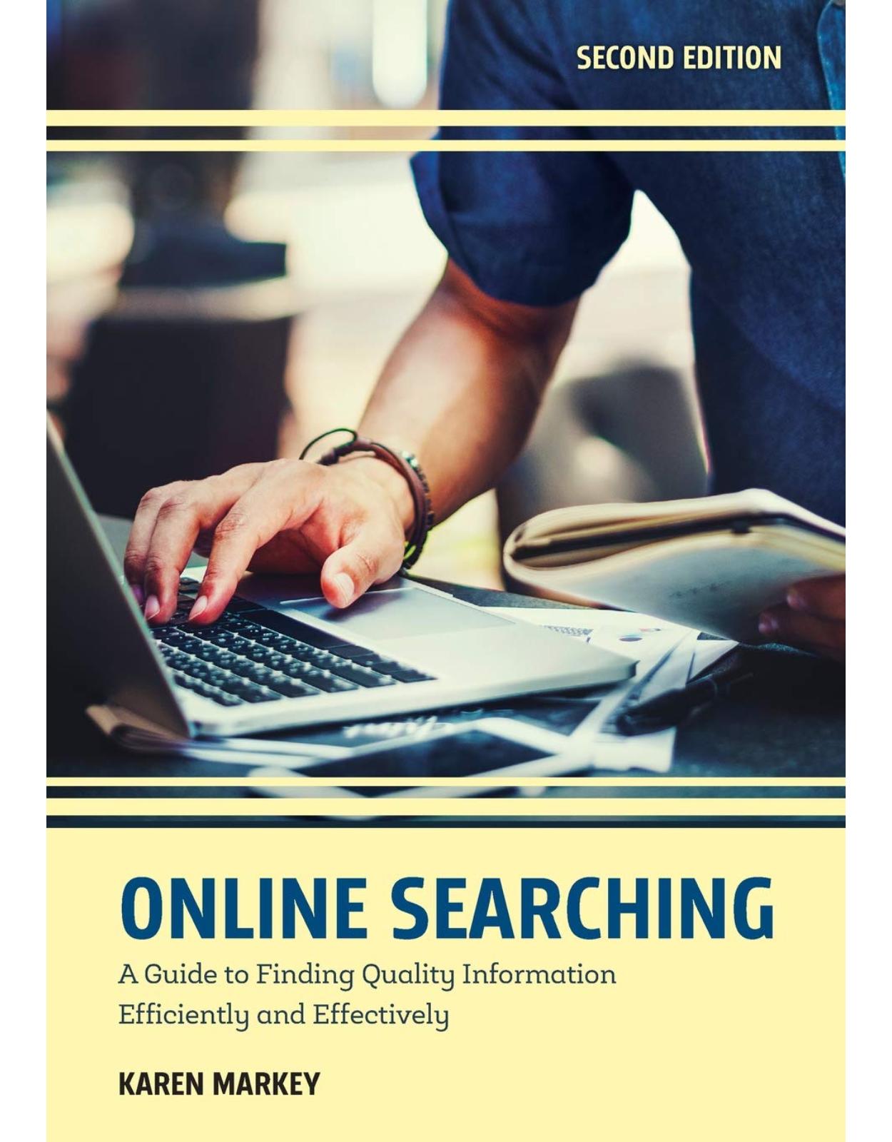 Online Searching. A Guide to Finding Quality Information Efficiently and Effectively, Second Edition