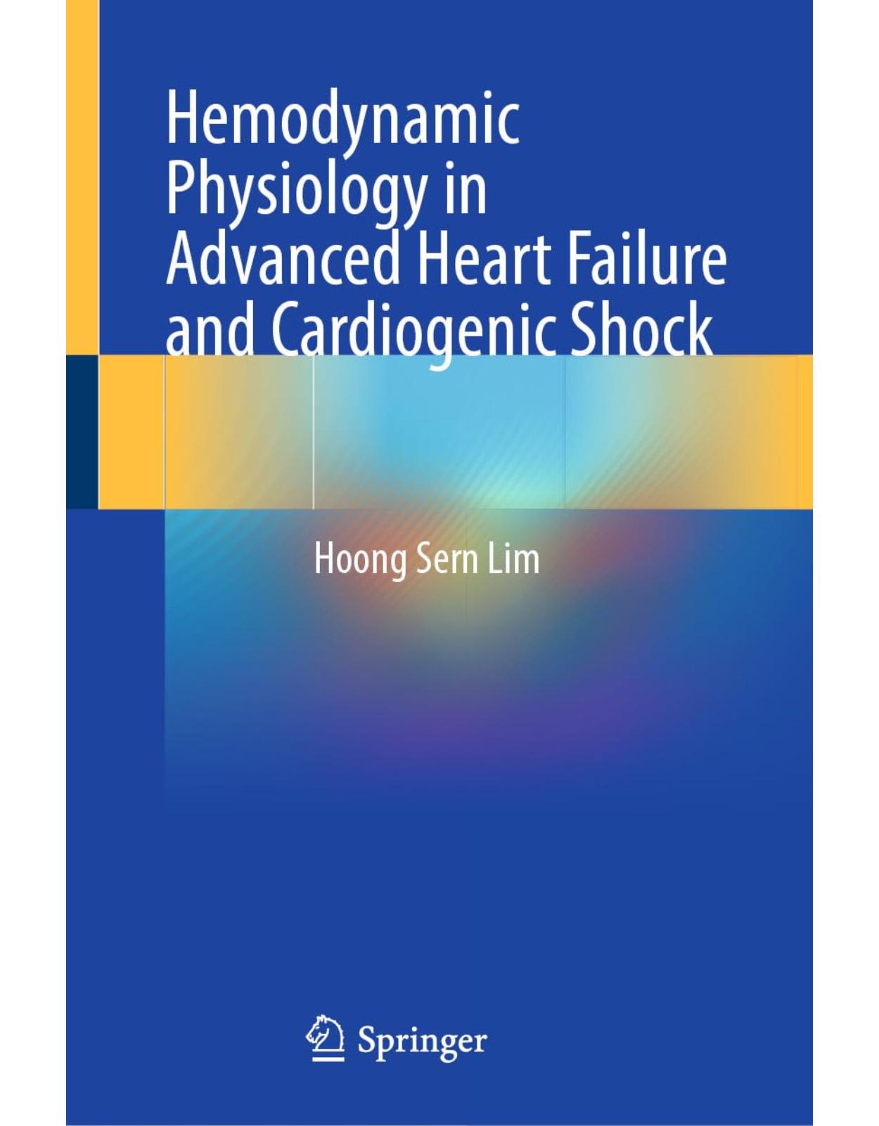 Hemodynamic Physiology in Advanced Heart Failure and Cardiogenic Shock