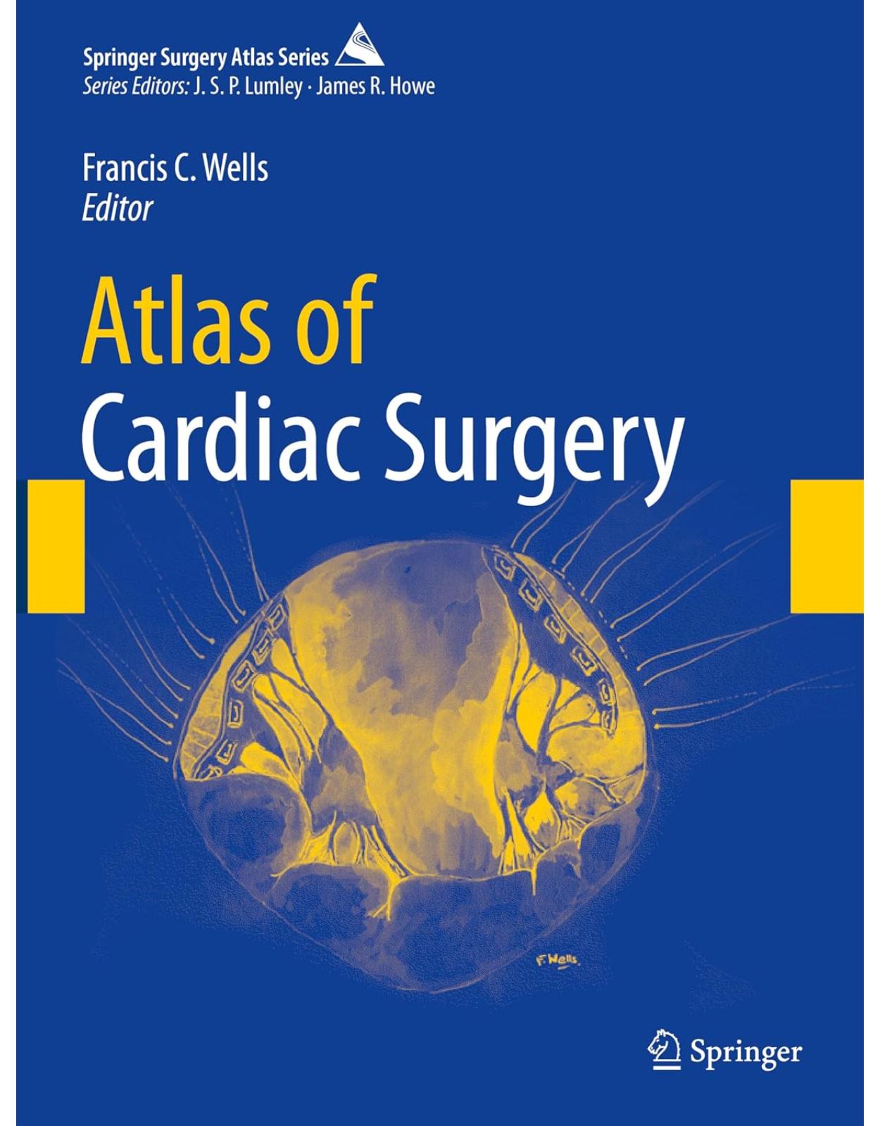 Atlas of Cardiac Surgery (Springer Surgery Atlas Series)