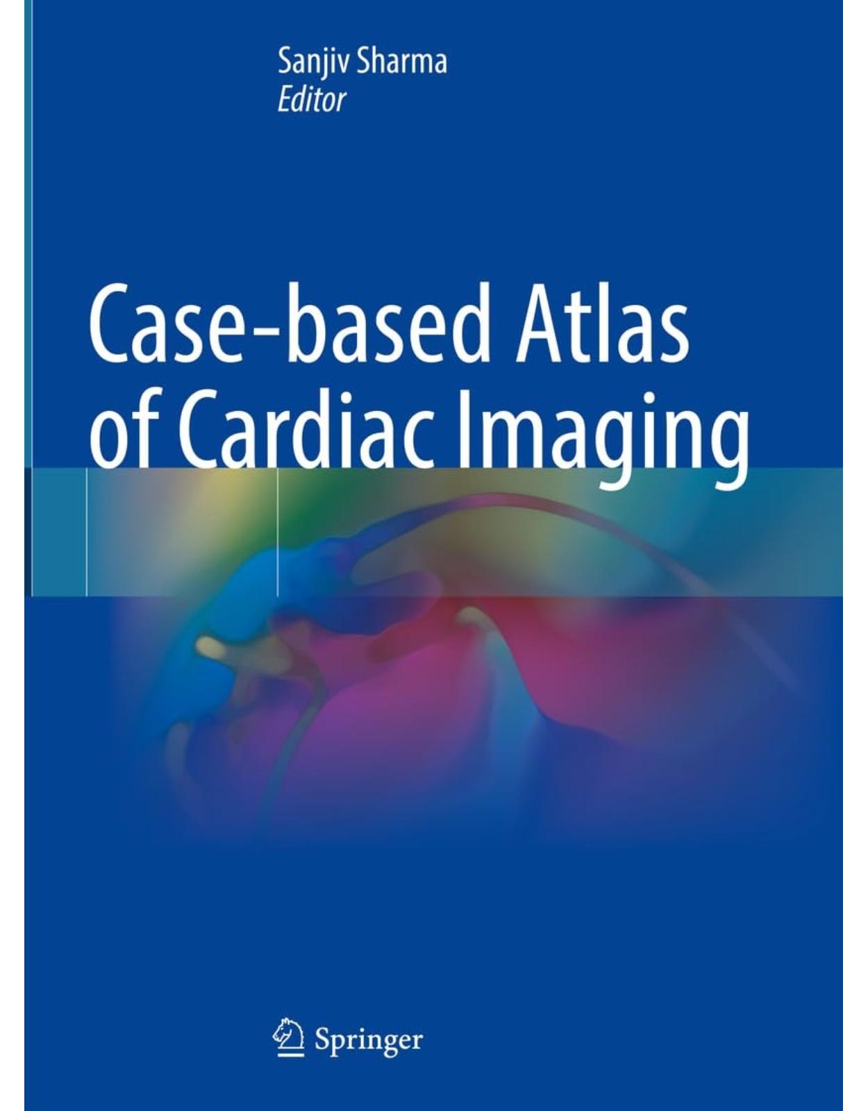 Case-based Atlas of Cardiac Imaging