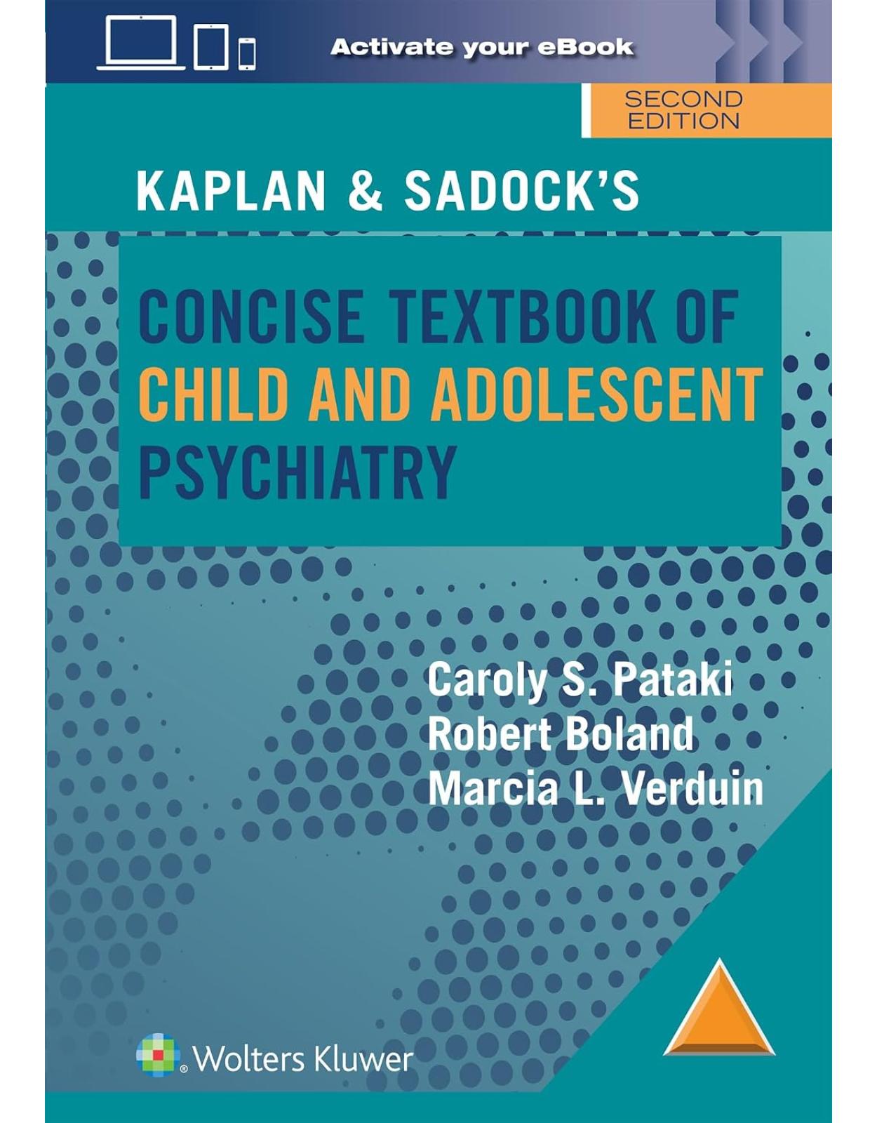 Kaplan & Sadocks Concise Textbook of Child and Adolescent Psychiatry. Second edition