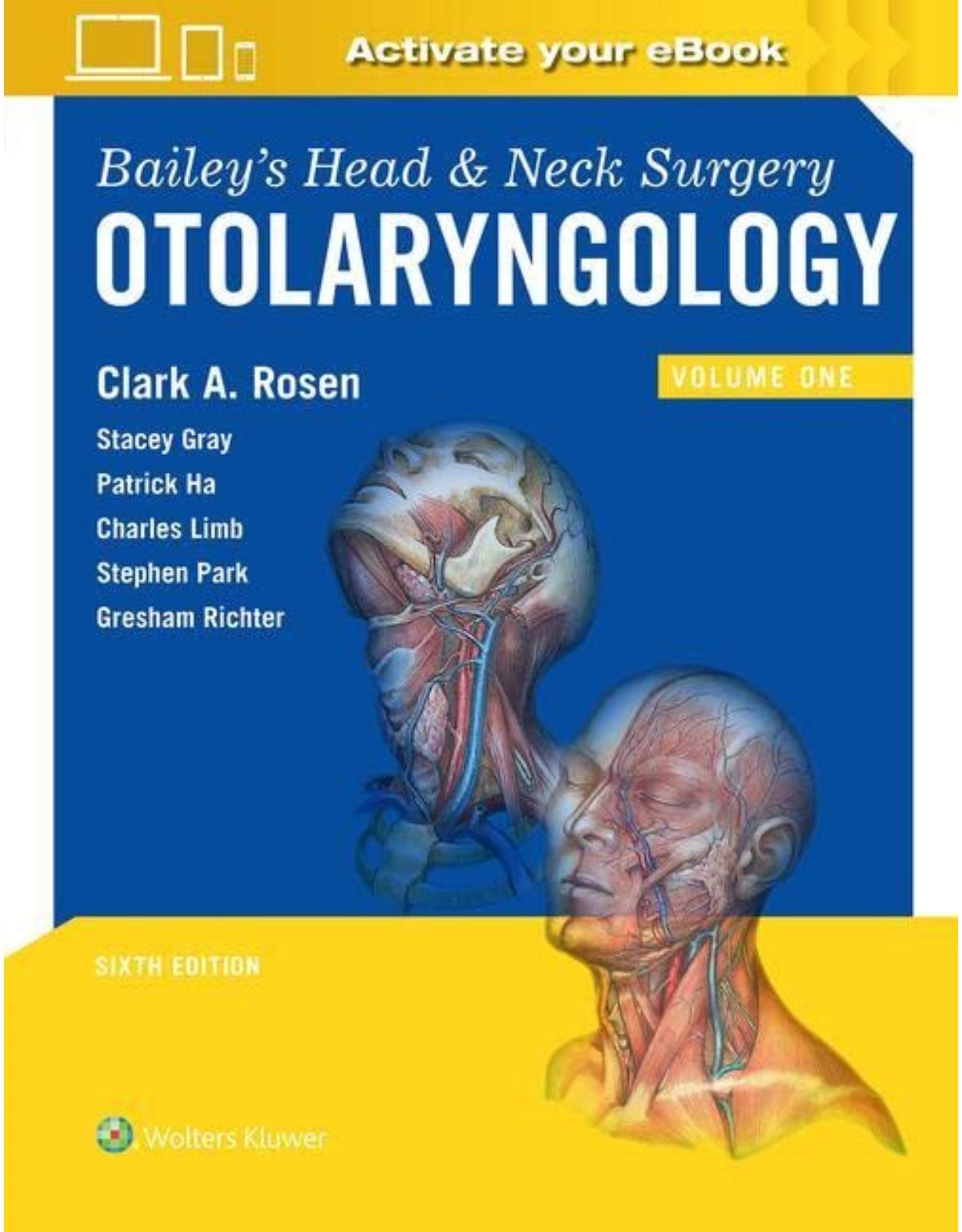 Bailey’s Head and Neck Surgery: Otolaryngology