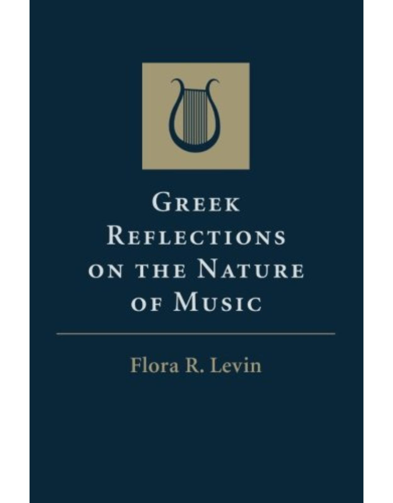 Greek Reflections on the Nature of Music