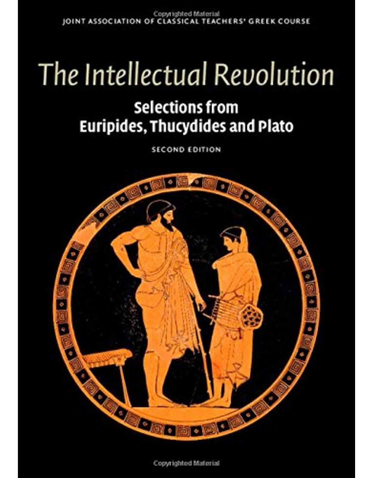 The Intellectual Revolution: Selections from Euripides, Thucydides and Plato (Reading Greek)