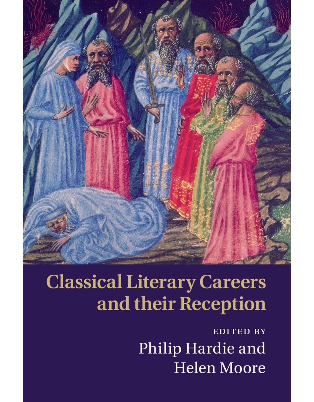Classical Literary Careers and their Reception