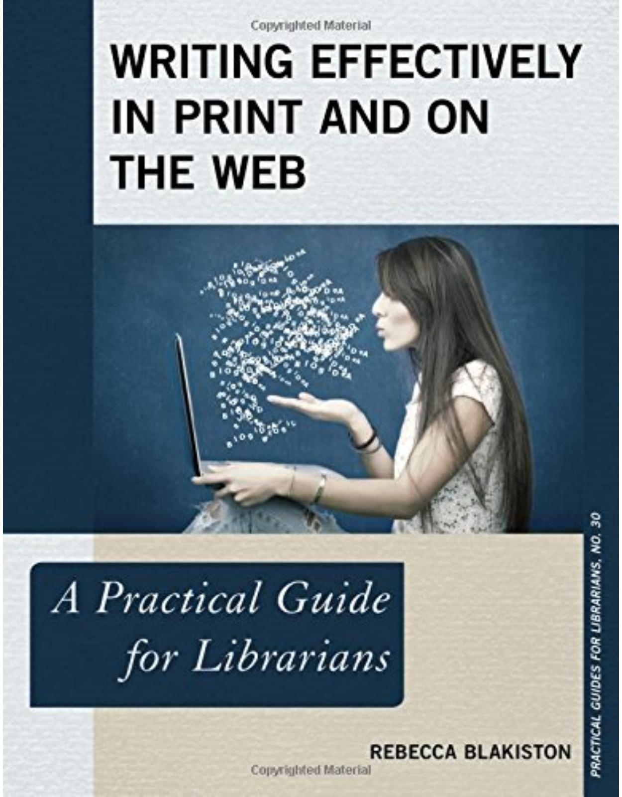 Writing Effectively in Print and on the Web A Practical Guide for Librarians