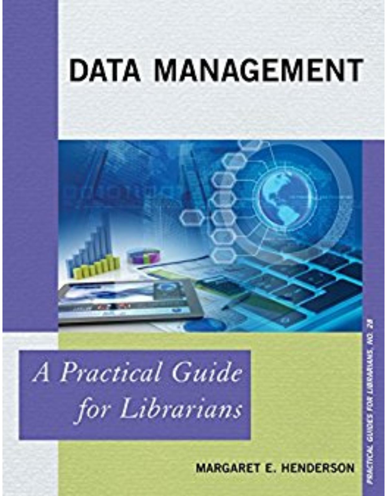 Data Management.A Practical Guide for Librarians