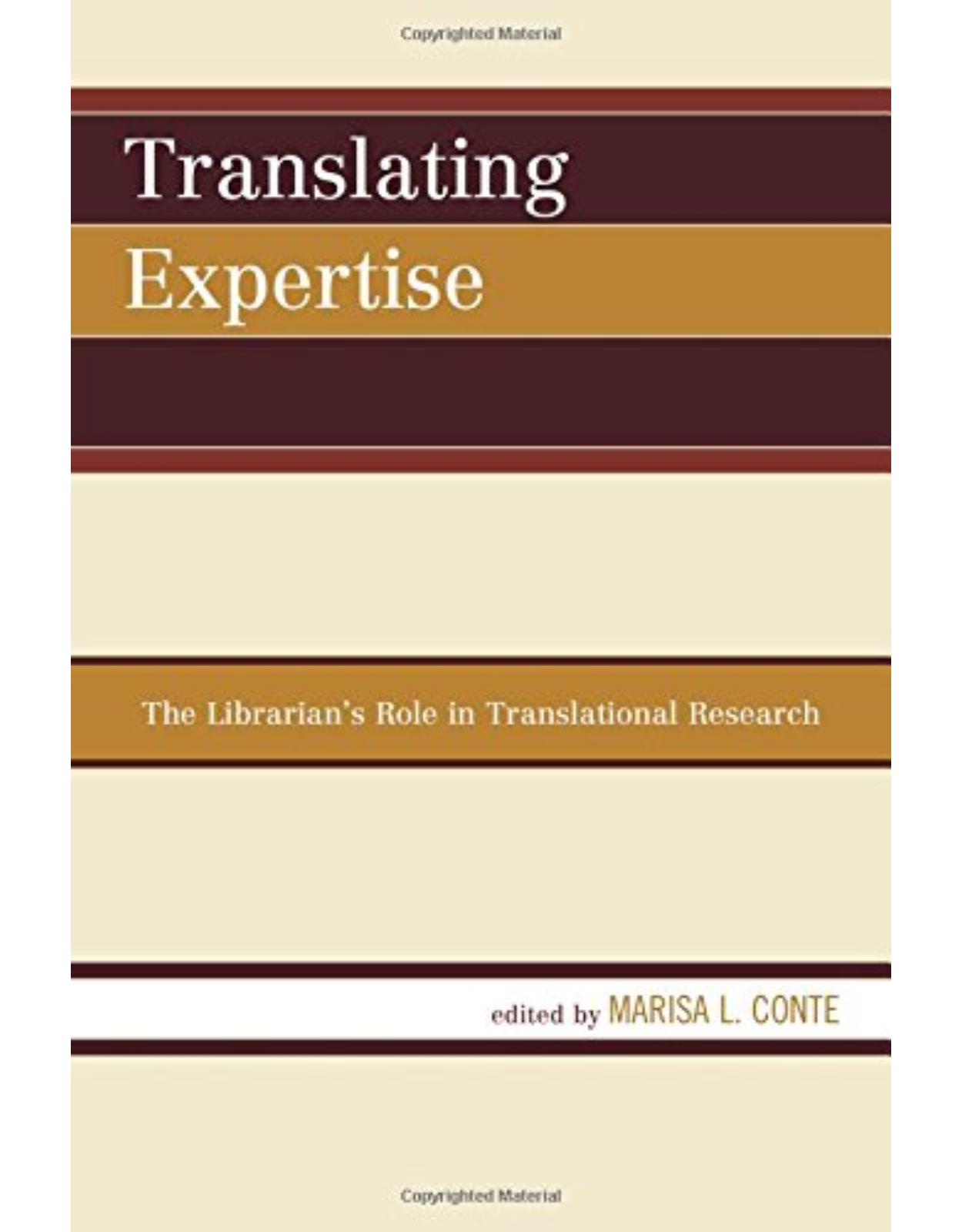 Translating Expertise The Librarian's Role in Translational Research