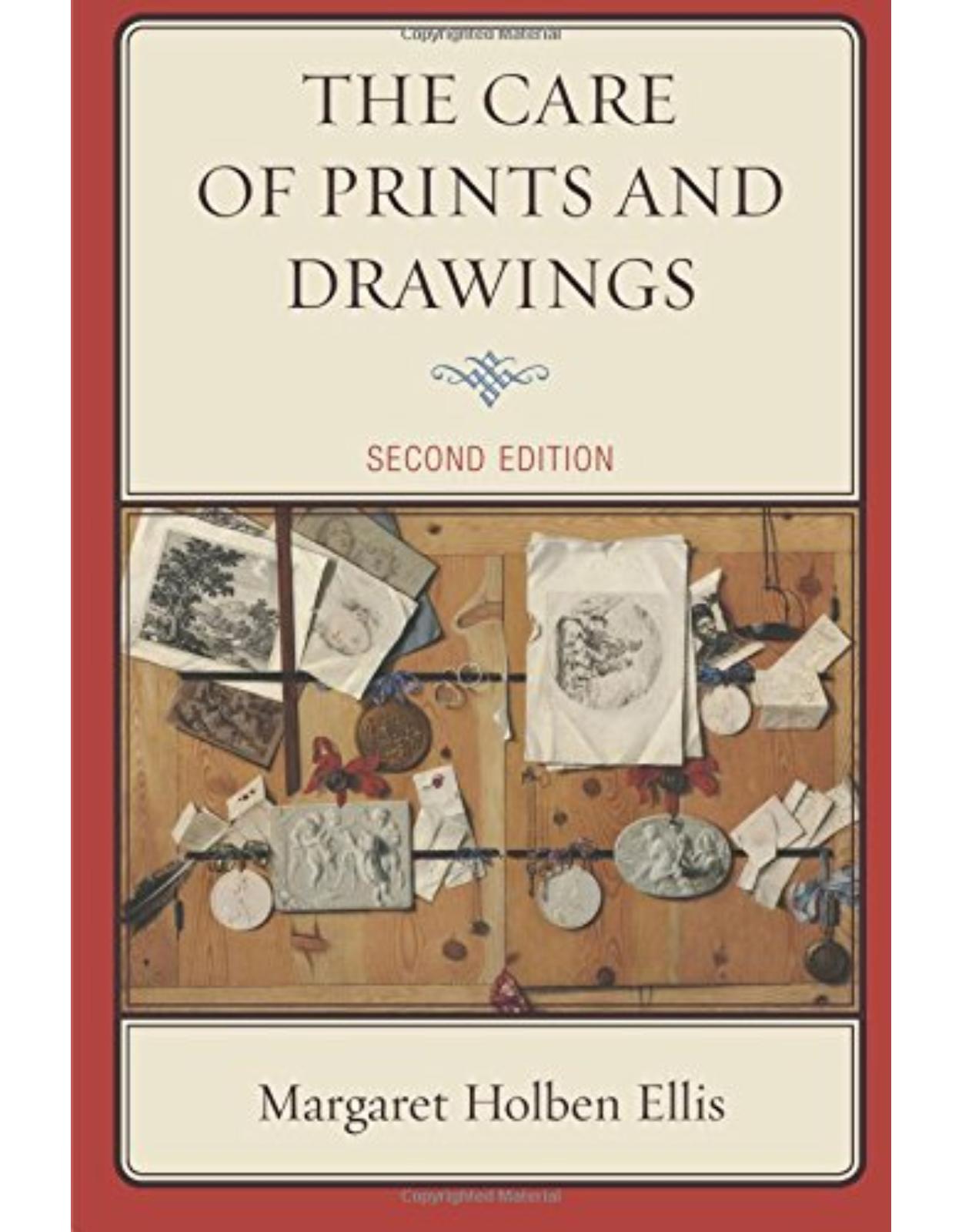 The Care of Prints and Drawings Second Edition