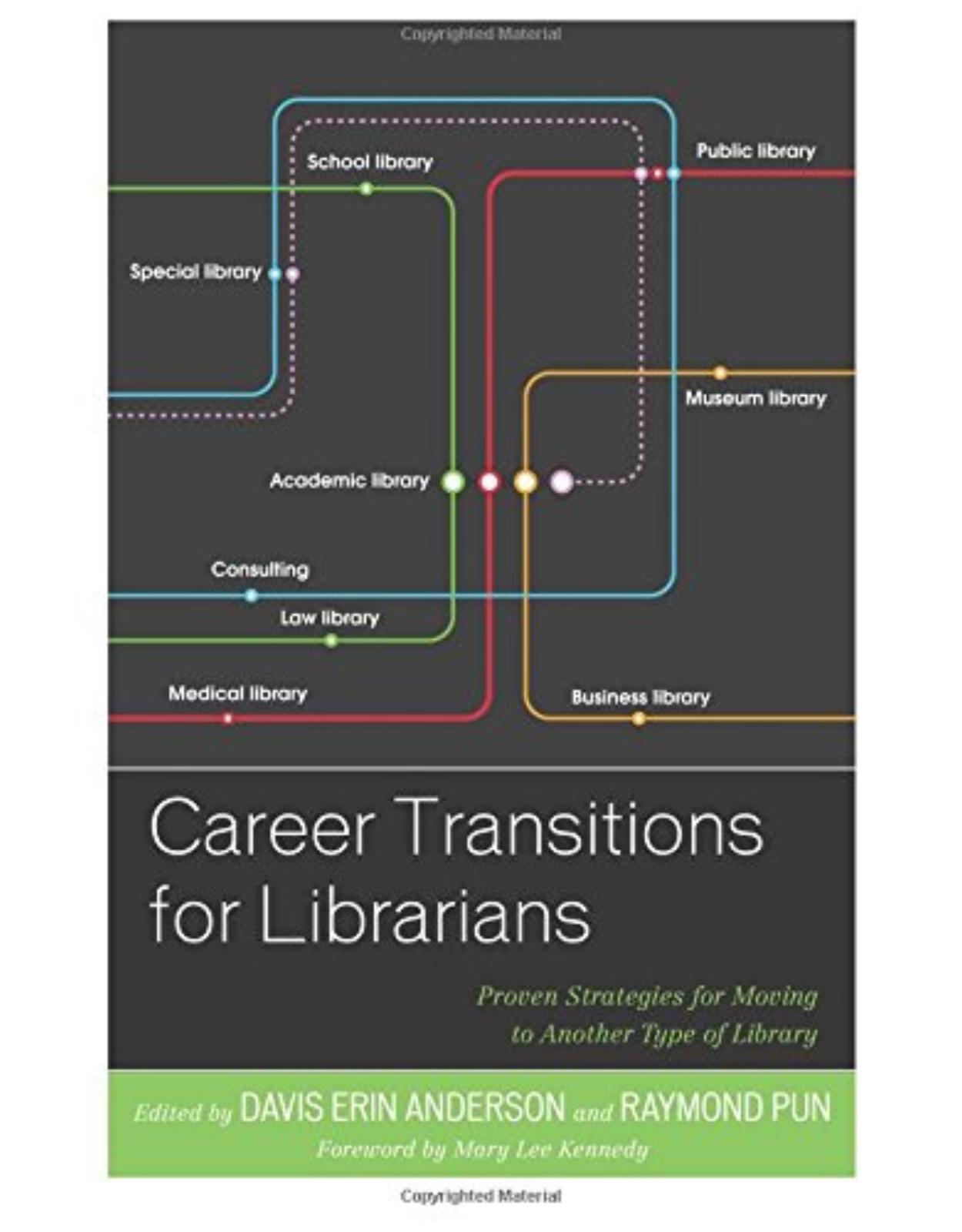 Career Transitions for Librarians: Proven Strategies for Moving to Another Type of Library