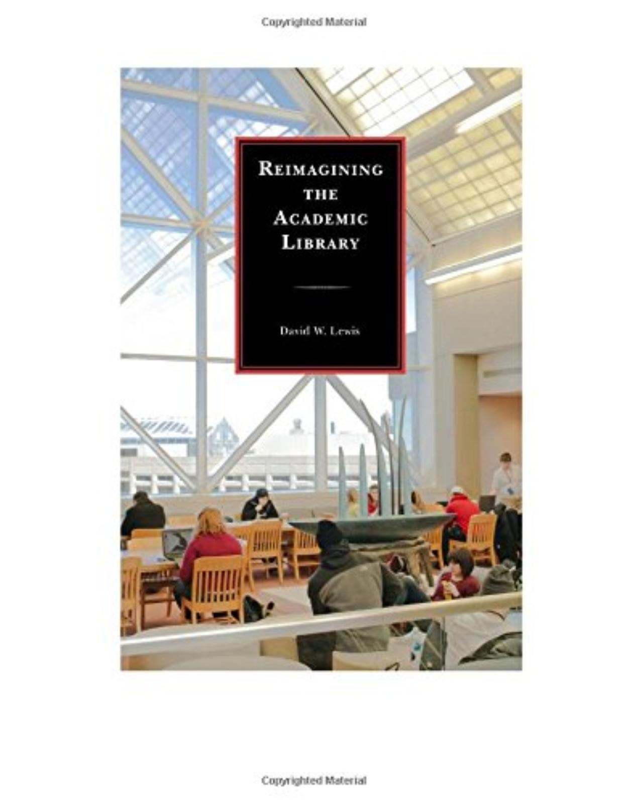 Reimagining the Academic Library