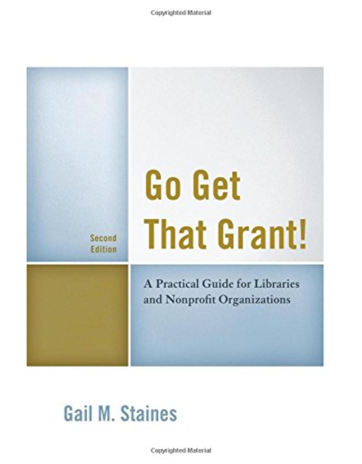 Go Get That Grant! A Practical Guide for Libraries and Nonprofit Organizations, Second Edition