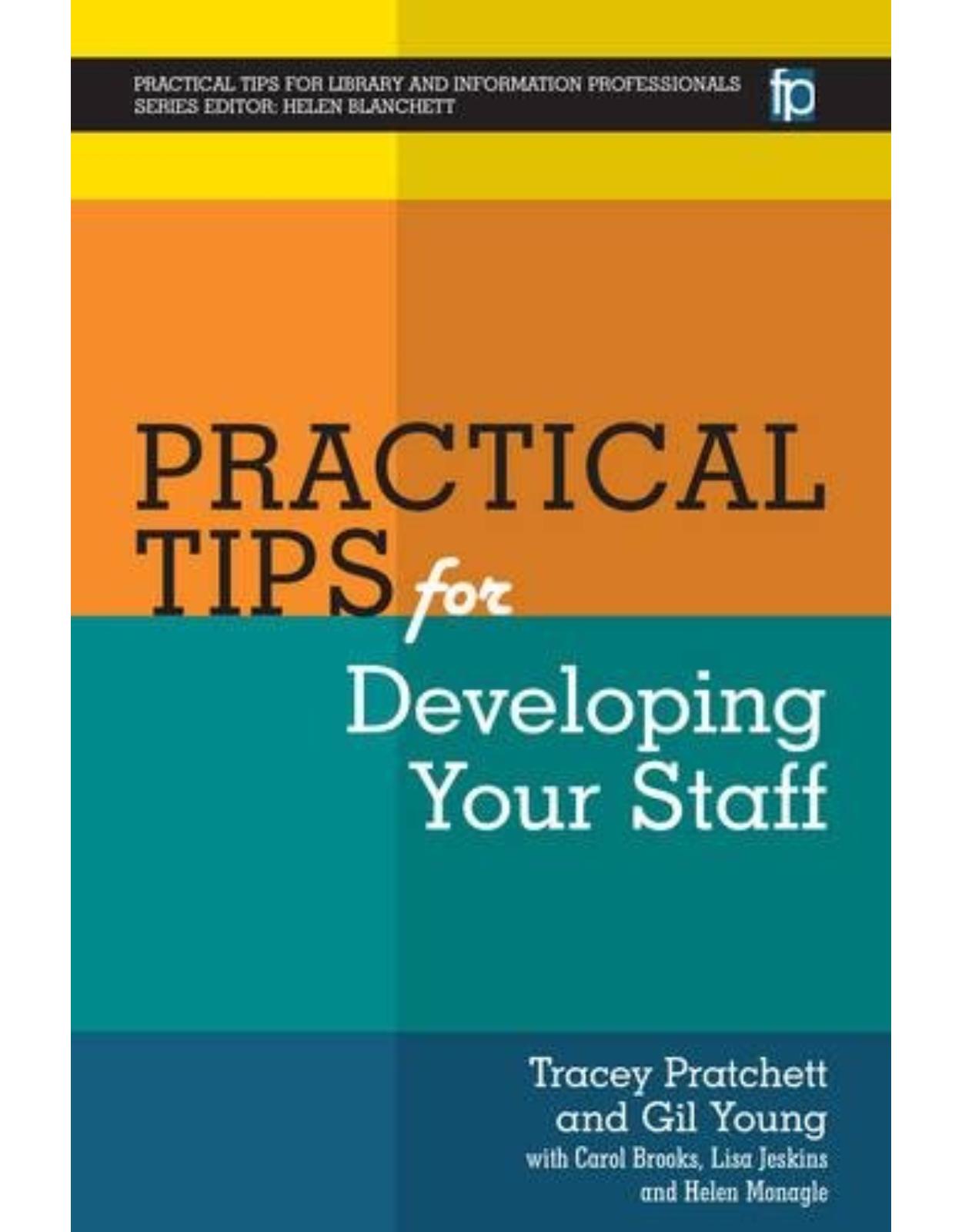 Practical Tips for Developing Your Staff 