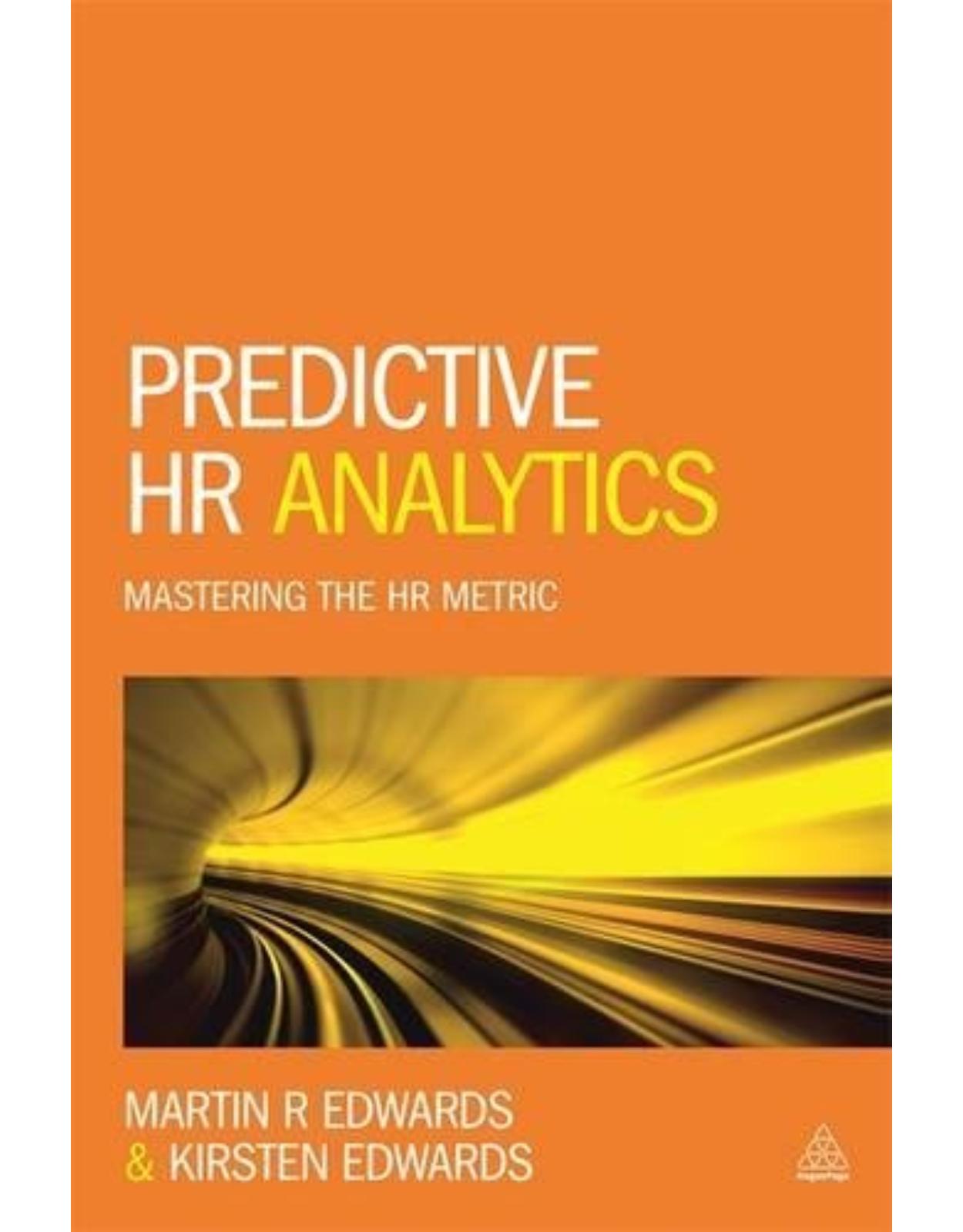 Predictive HR Analytics: Mastering the HR Metric