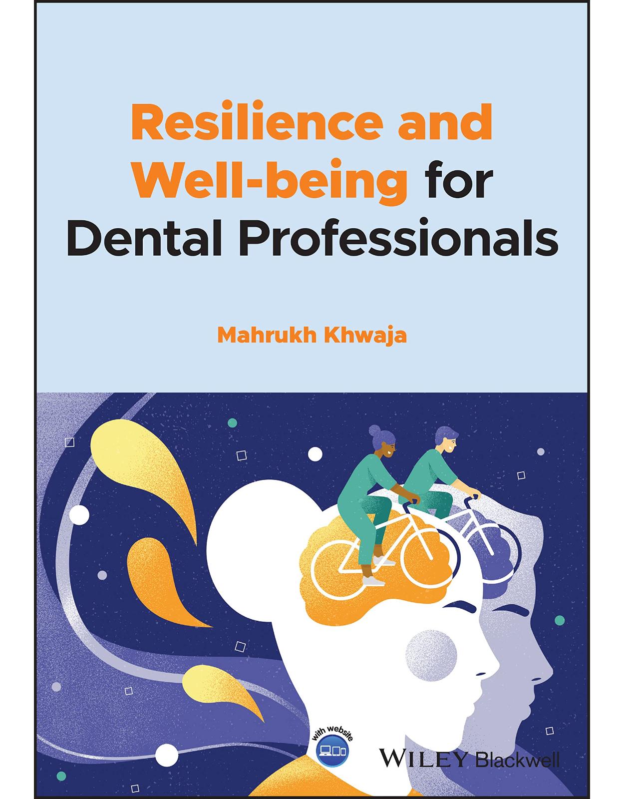 Resilience and Well-being for Dental Professionals 