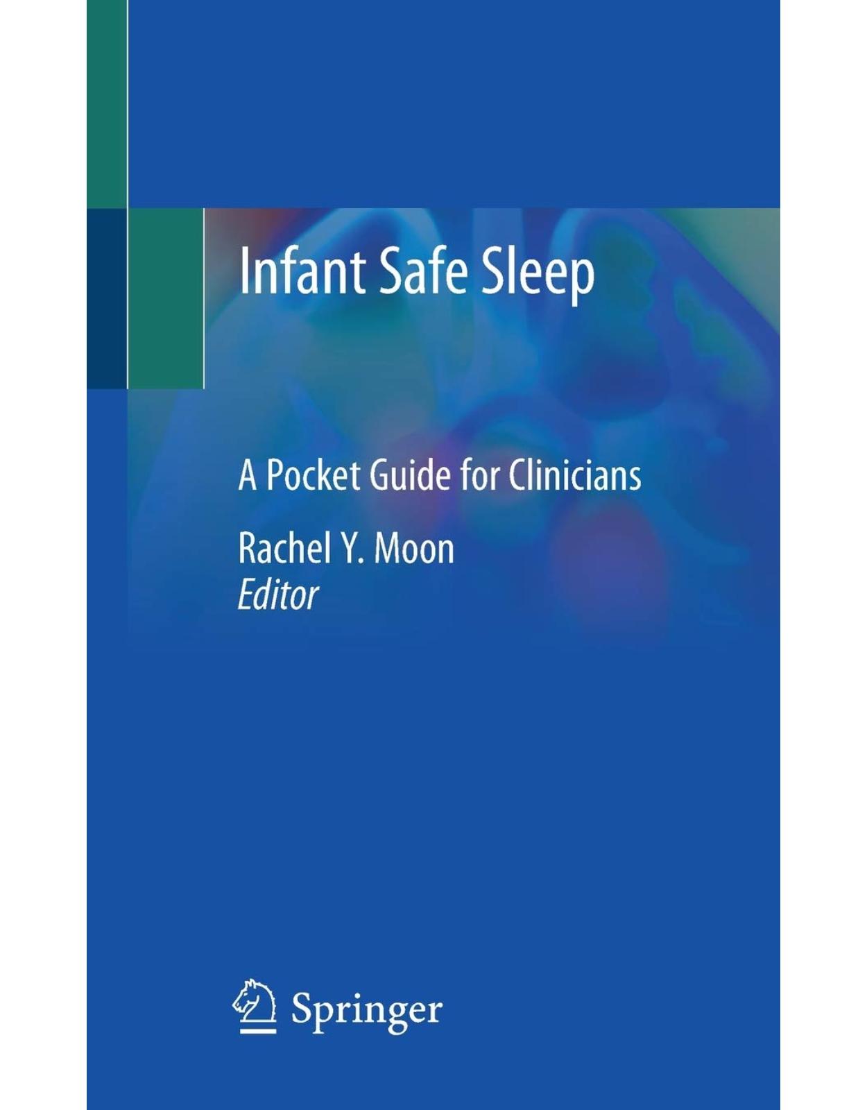 Infant Safe Sleep: A Pocket Guide for Clinicians