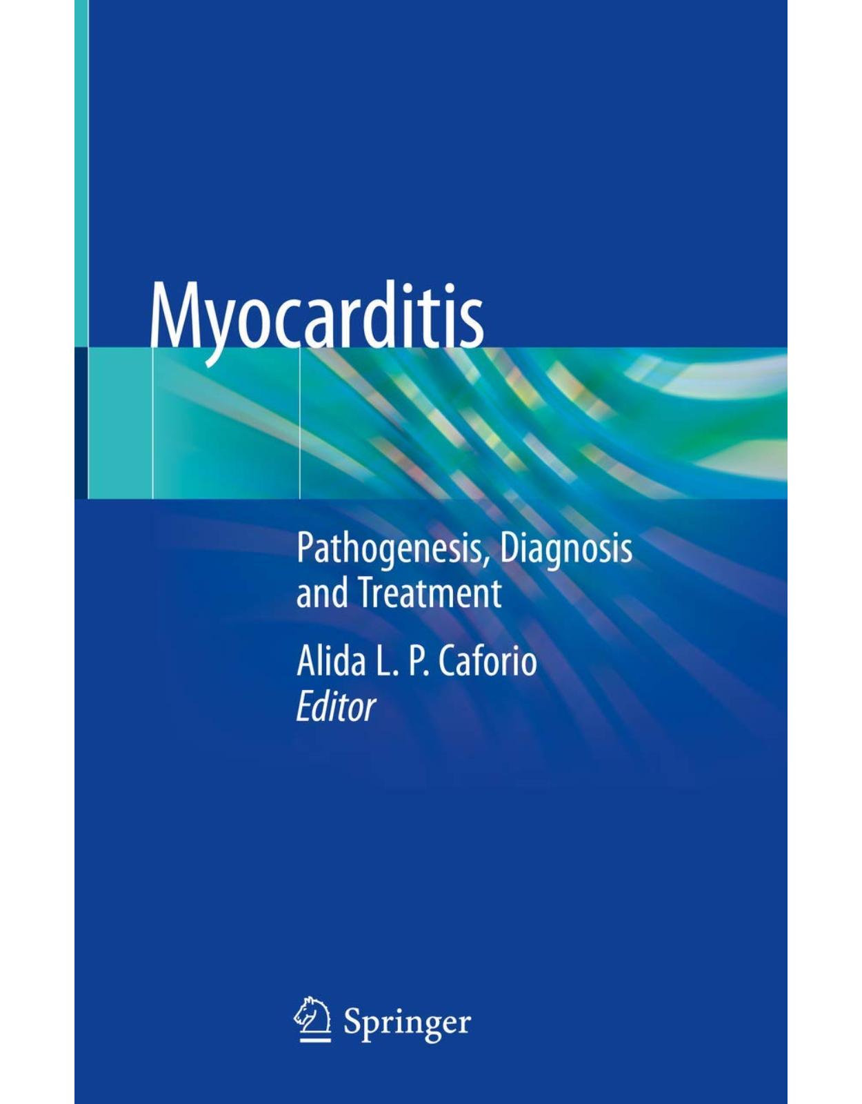 Myocarditis: Pathogenesis, Diagnosis and Treatment 