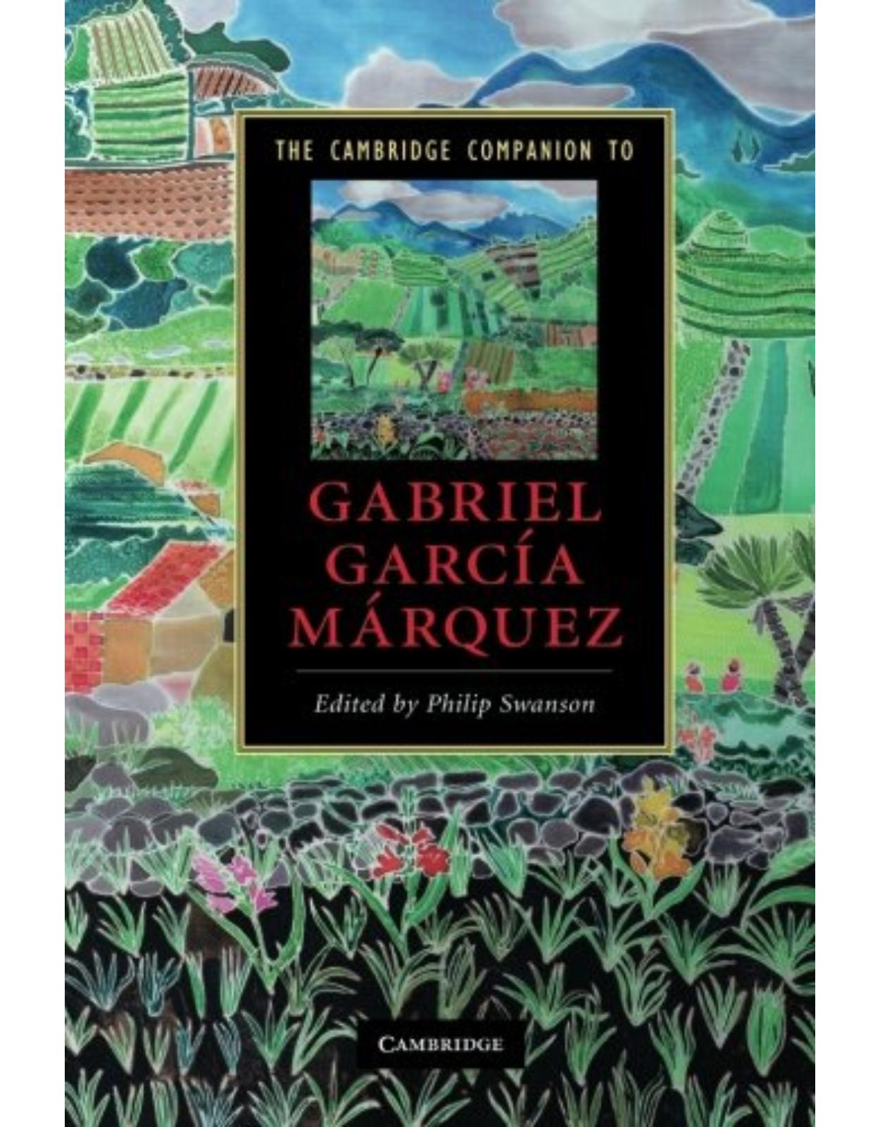The Cambridge Companion to Gabriel García Márquez (Cambridge Companions to Literature)