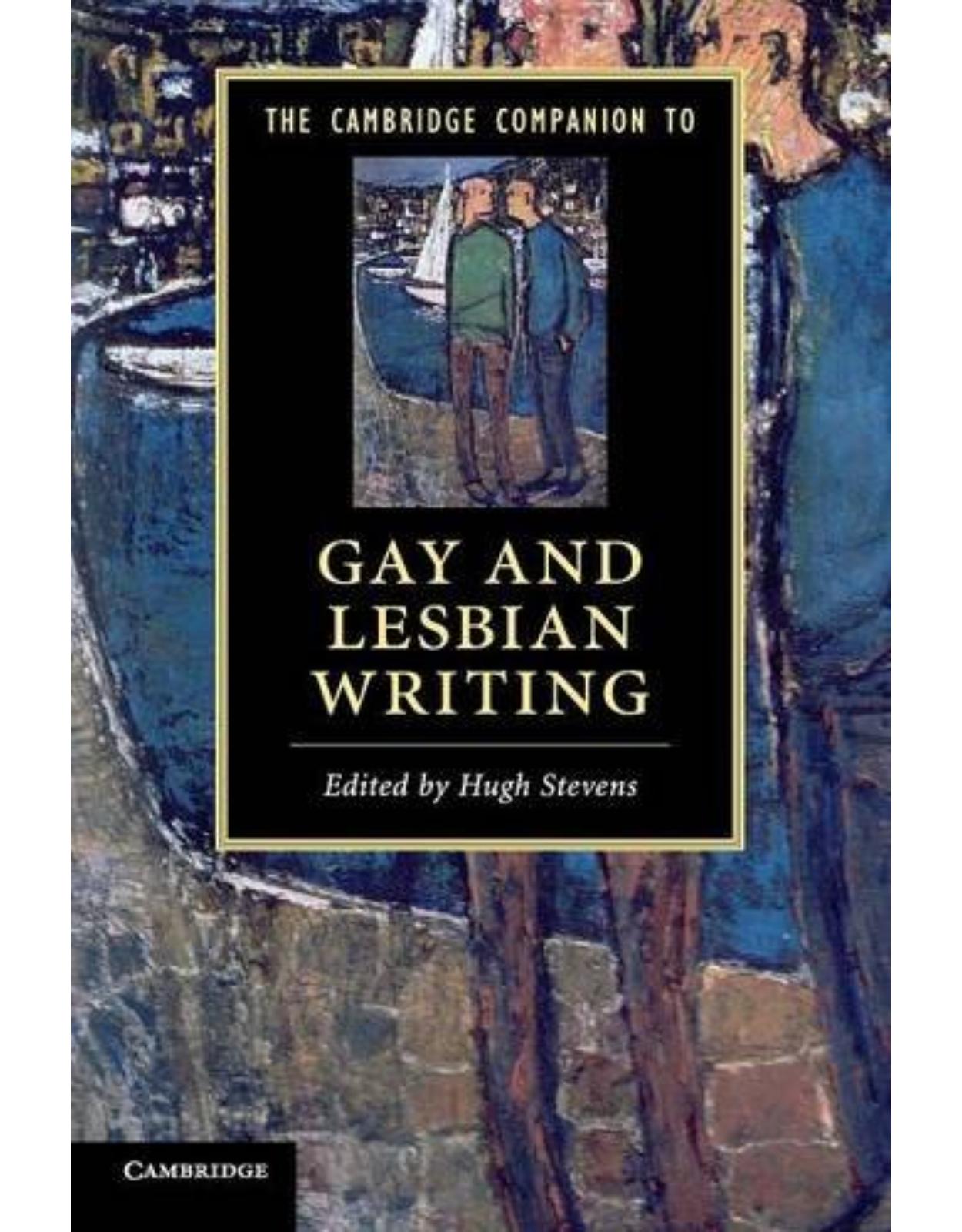 The Cambridge Companion to Gay and Lesbian Writing (Cambridge Companions to Literature)