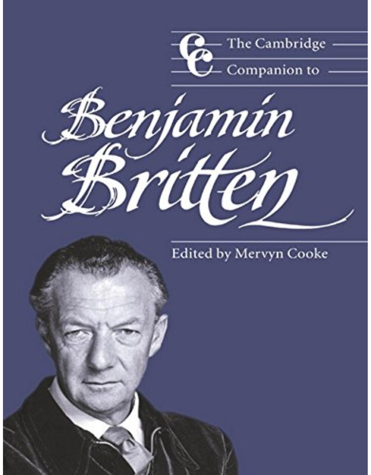 The Cambridge Companion to Benjamin Britten (Cambridge Companions to Music)