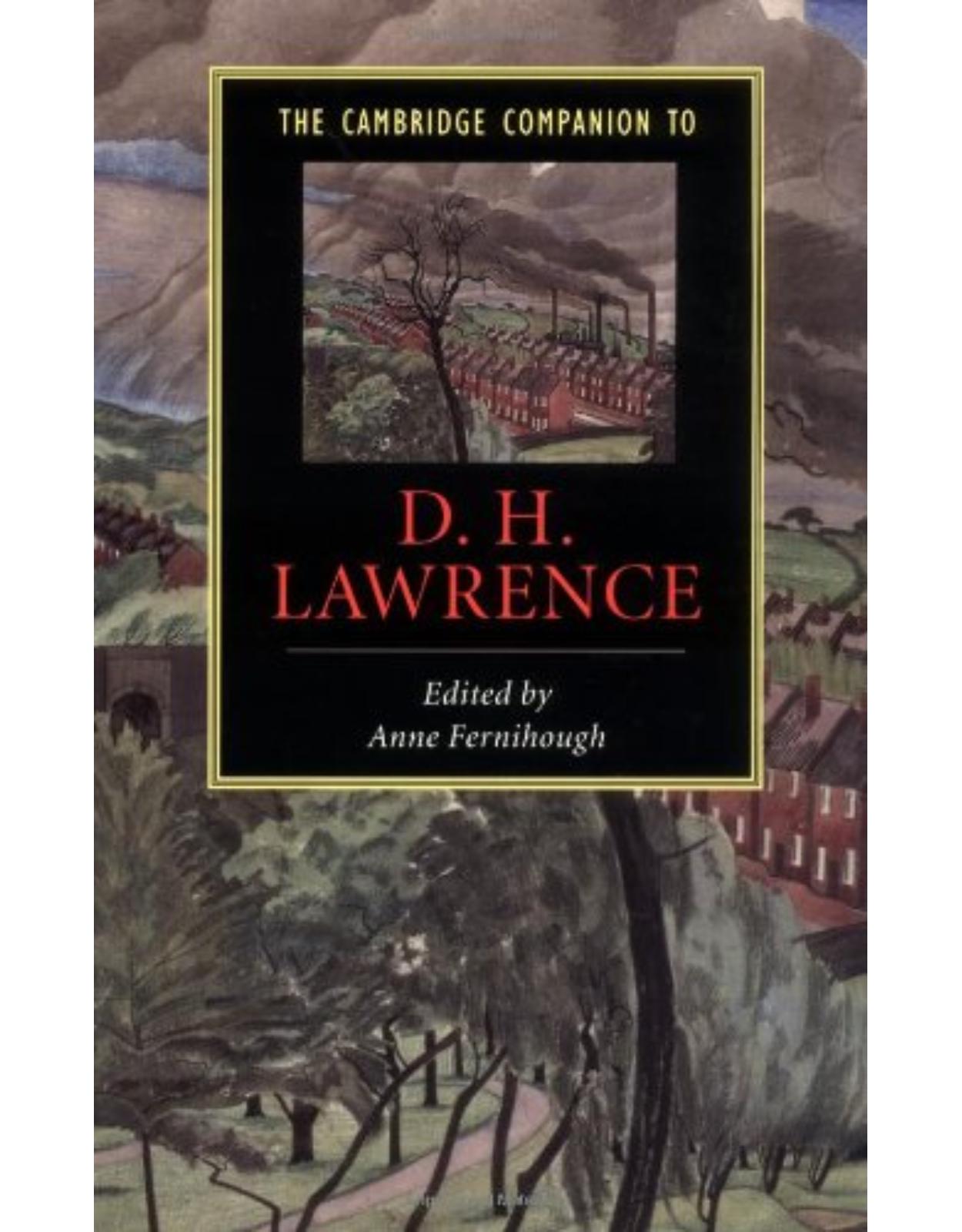 The Cambridge Companion to D. H. Lawrence (Cambridge Companions to Literature)