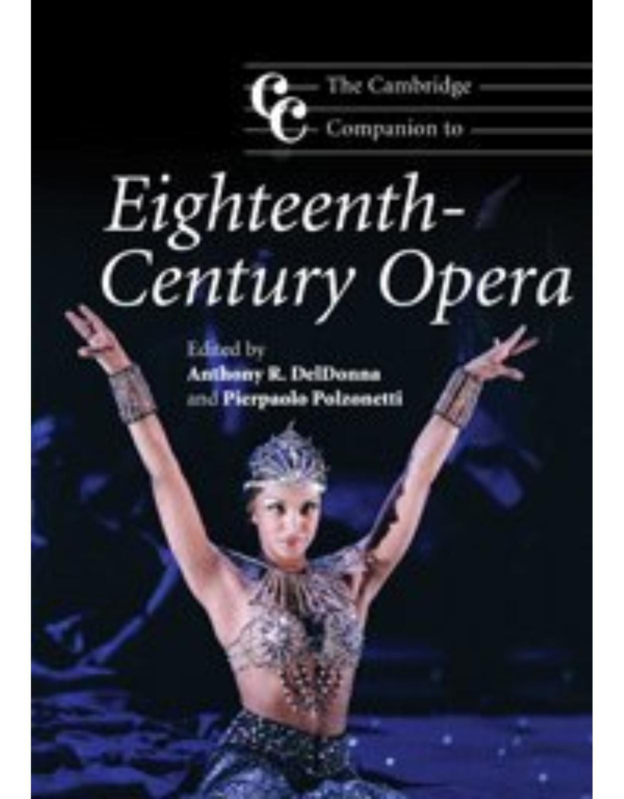 The Cambridge Companion to Eighteenth-Century Opera (Cambridge Companions to Music)