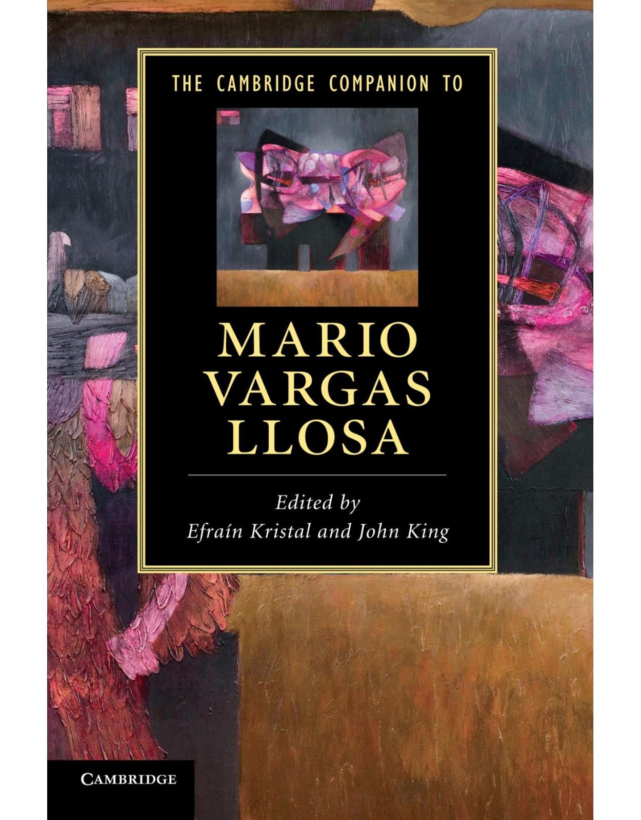 The Cambridge Companion to Mario Vargas Llosa (Cambridge Companions to Literature)