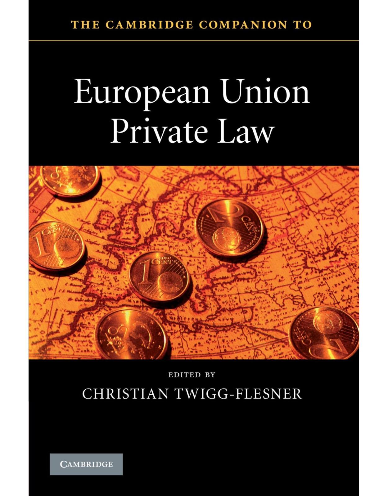 The Cambridge Companion to European Union Private Law (Cambridge Companions to Law)