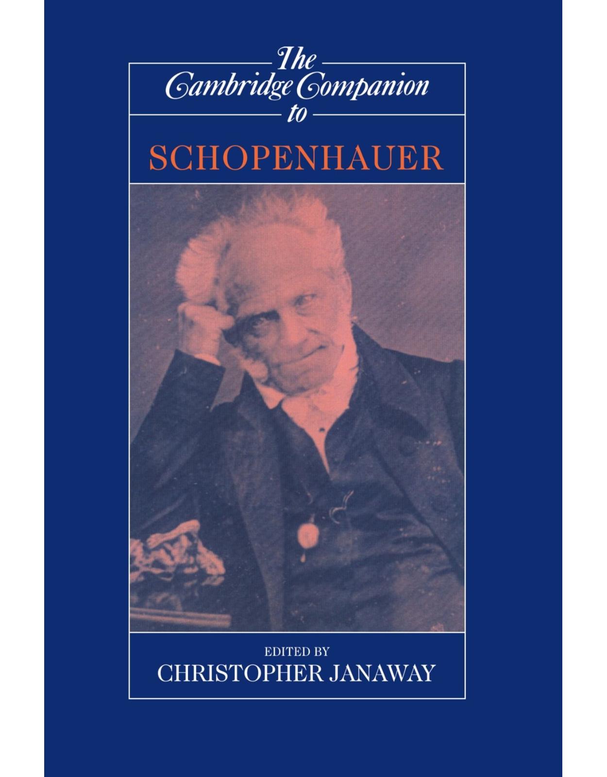 The Cambridge Companion to Schopenhauer (Cambridge Companions to Philosophy)