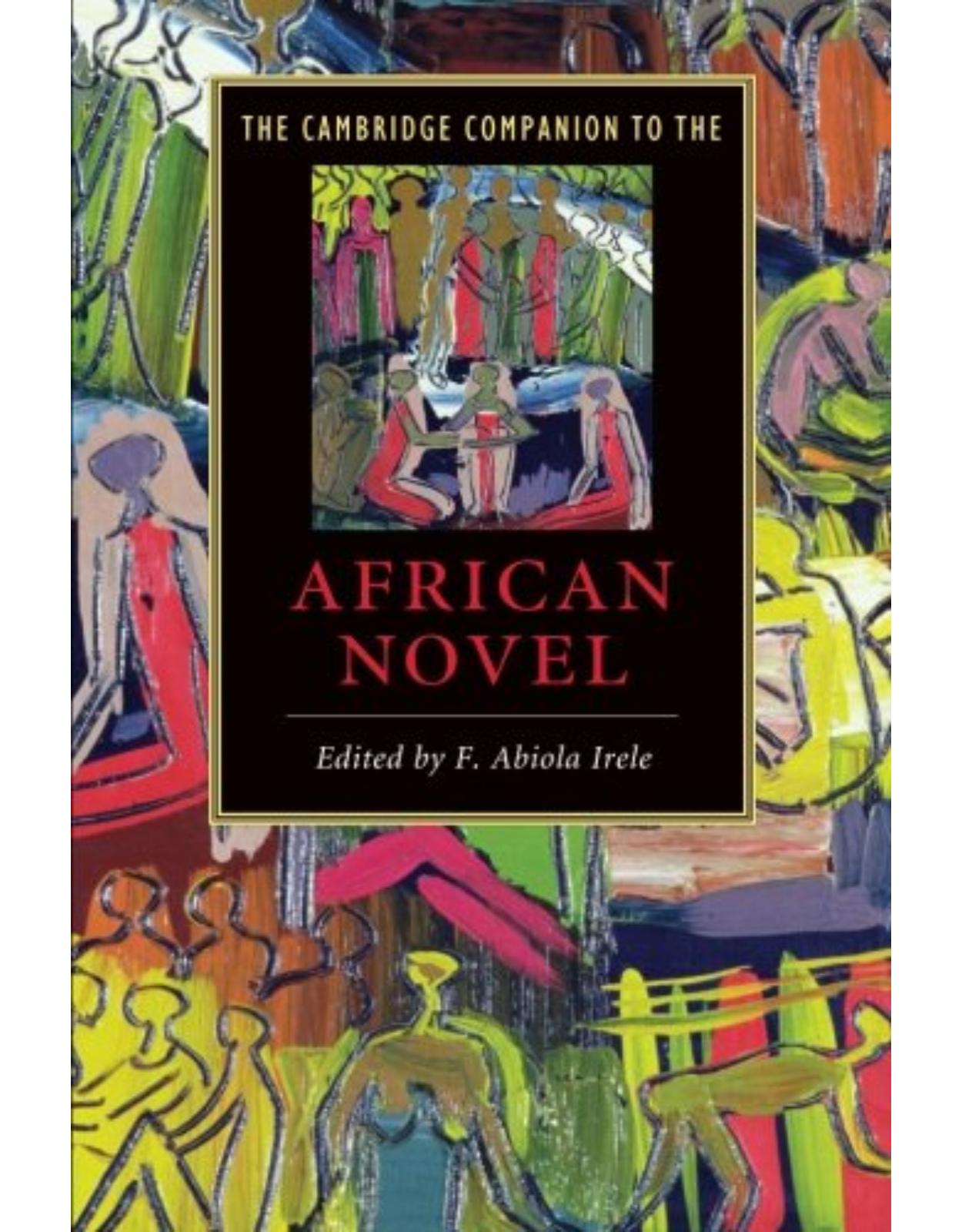 The Cambridge Companion to the African Novel (Cambridge Companions to Literature)